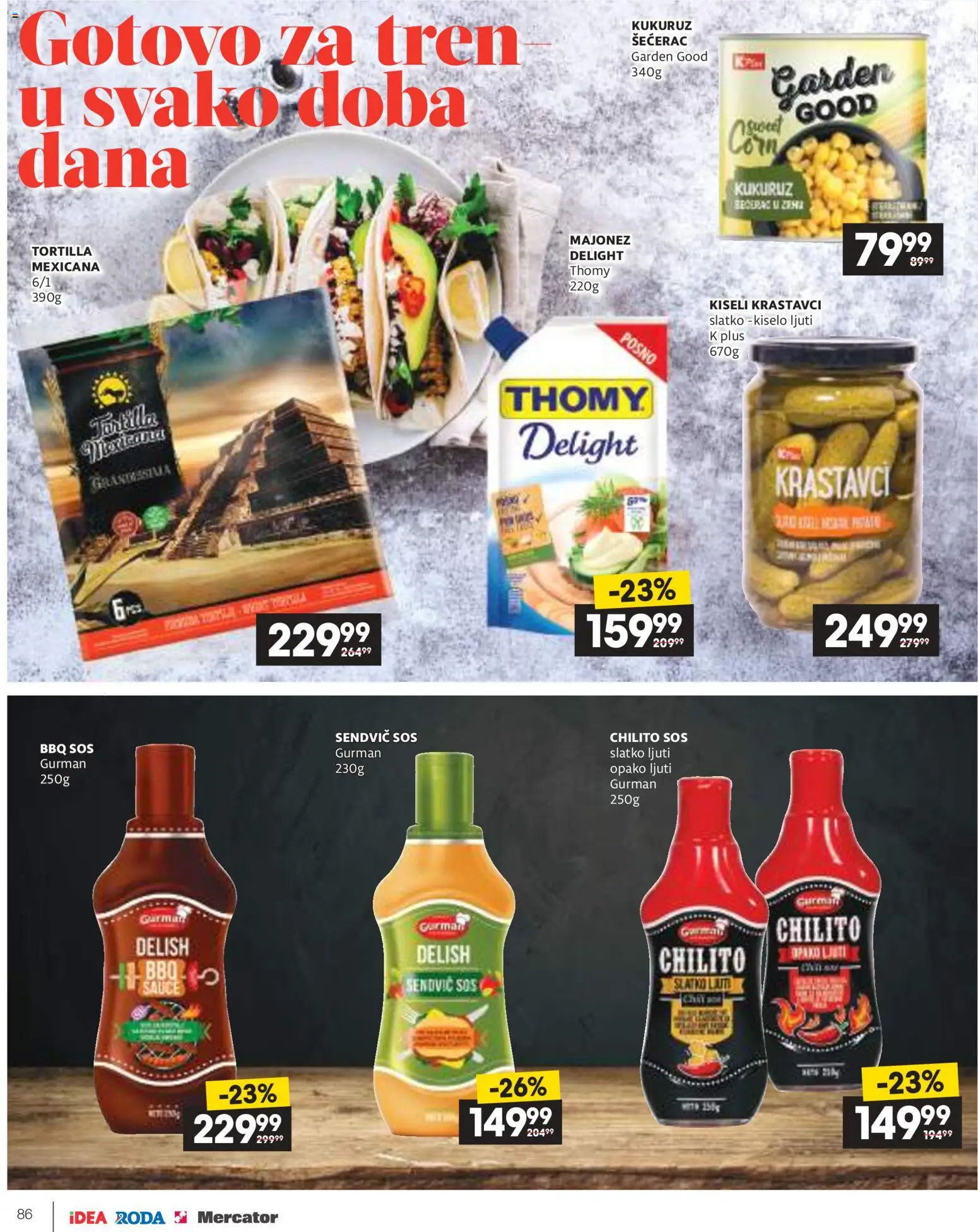Idea katalog - važi od 09.04.2026 | Strana: 86 | Proizvode: Krastavci, Kukuruz šećerac, Kukuruz, Sos