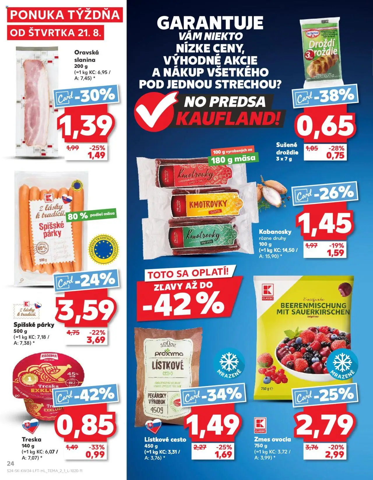 Nové Kaufland akcie – leták je platný od 21.08.2025 | Strana: 24 | Produkty: Slanina, Chilli, Lístkové cesto, Droždie