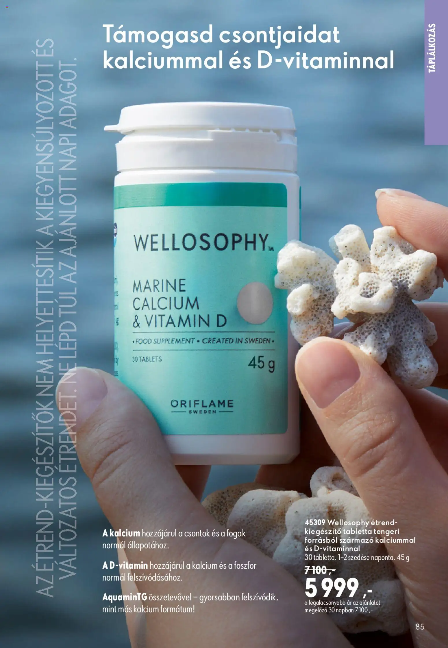 Oriflame akciós ujság - amely érvényes a következő dátumtól: 2026.09.09. | Oldal: 85 | Termékek: Vitamin, Fogak, Vitamin d, Tabletta