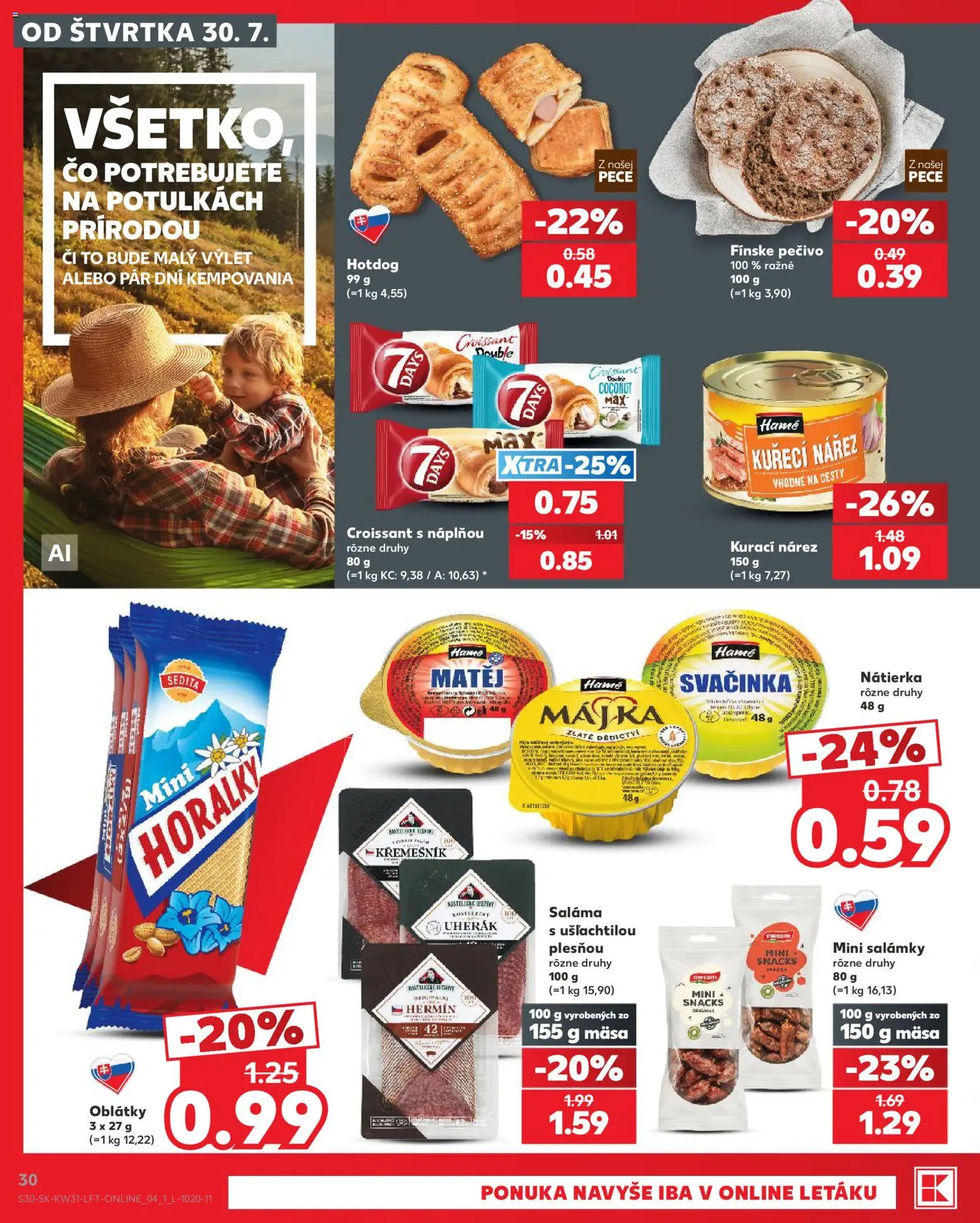 Nové Kaufland akcie – leták je platný od 30.07.2026 | Strana: 30 | Produkty: Saláma, Croissant, Horálky
