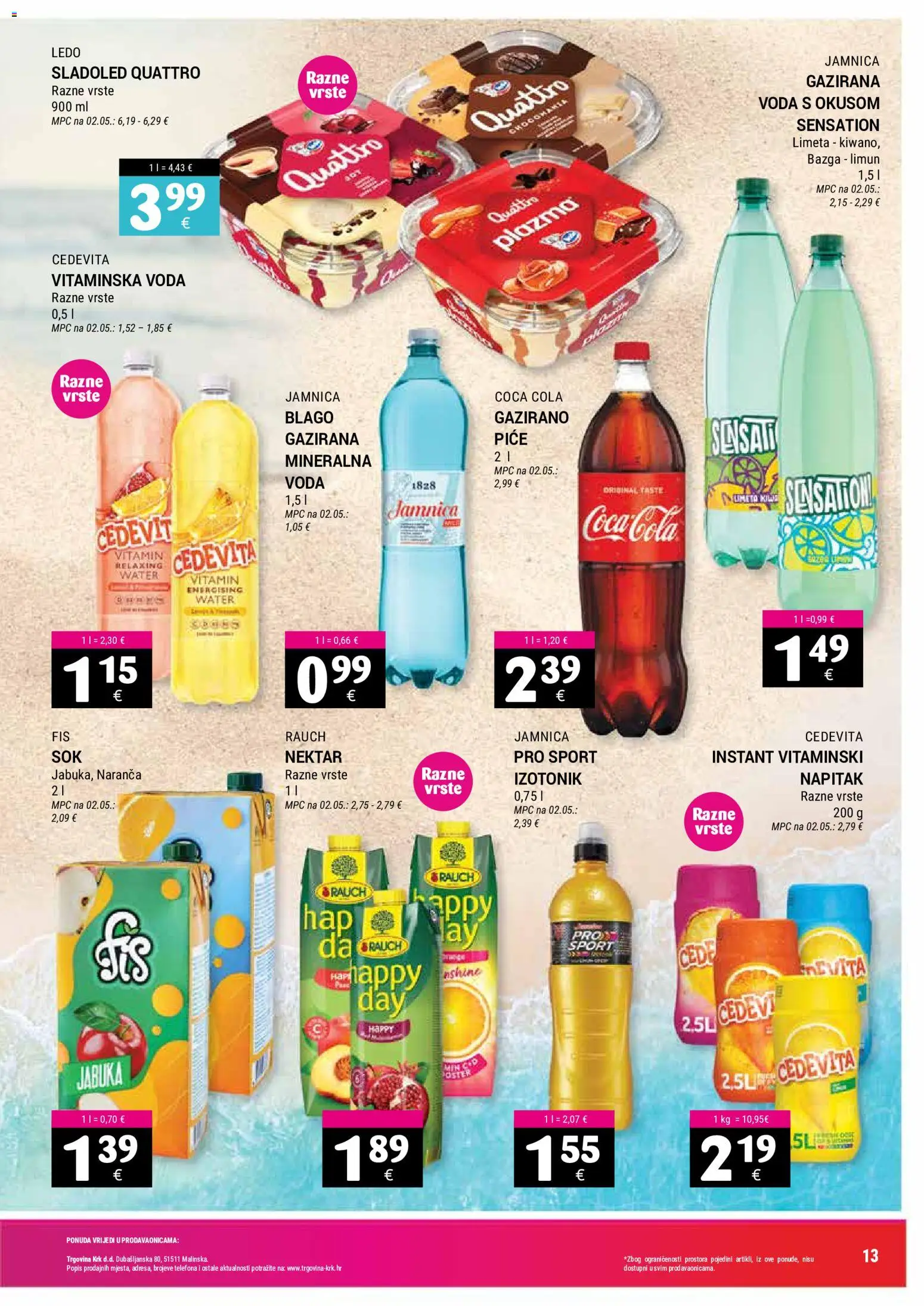 Trgovina Krk katalog | vrijedi od 16.07.2026 | Stranica: 13 | Proizvodi: Coca cola, Ledo, Jamnica, Voda
