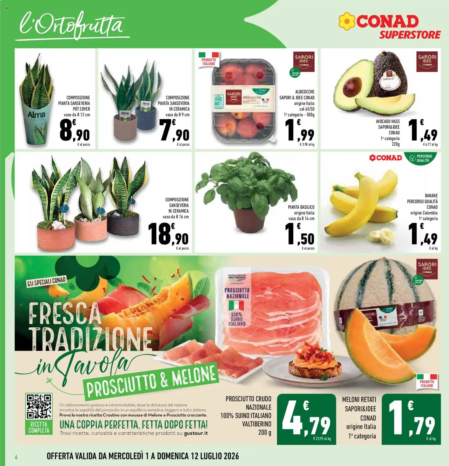 Volantino Conad del 01/07/2026 | Pagina: 6 | Prodotti: Prosciutto Crudo, Melone, Basilico, Albicocche