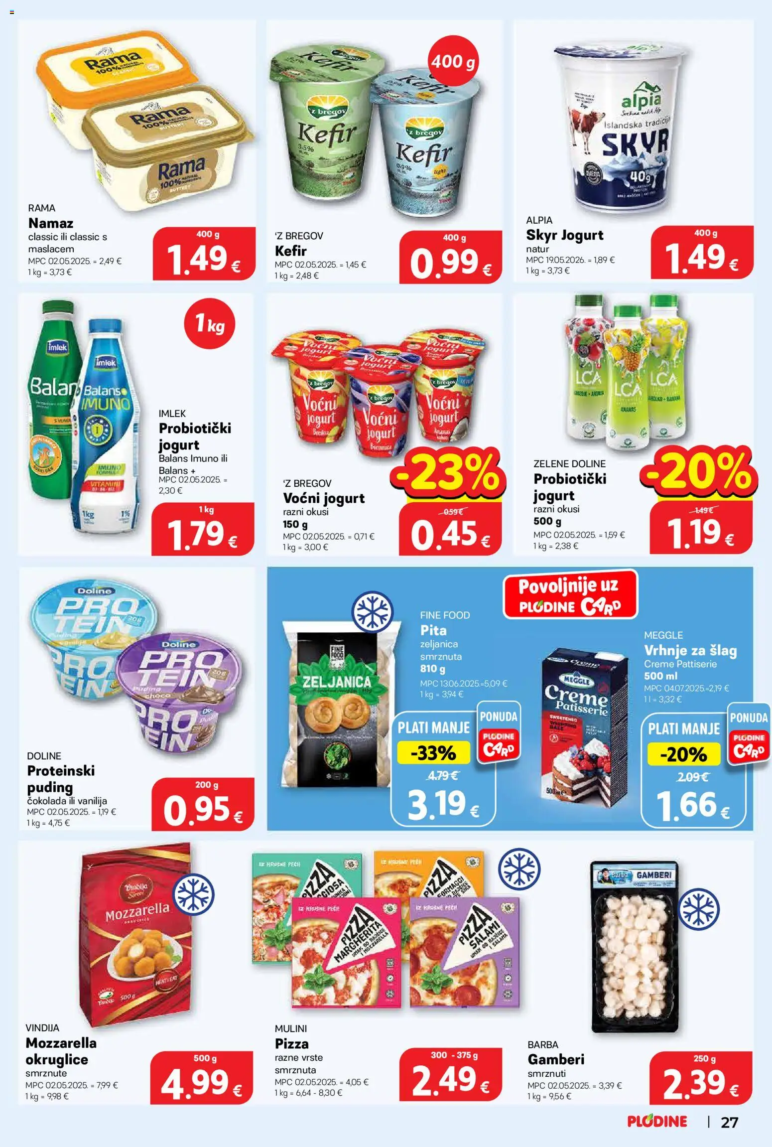 Plodine katalog | vrijedi od 27.05.2026 | Stranica: 27 | Proizvodi: Vrhnje za šlag, Mozzarella, Jogurt, Puding
