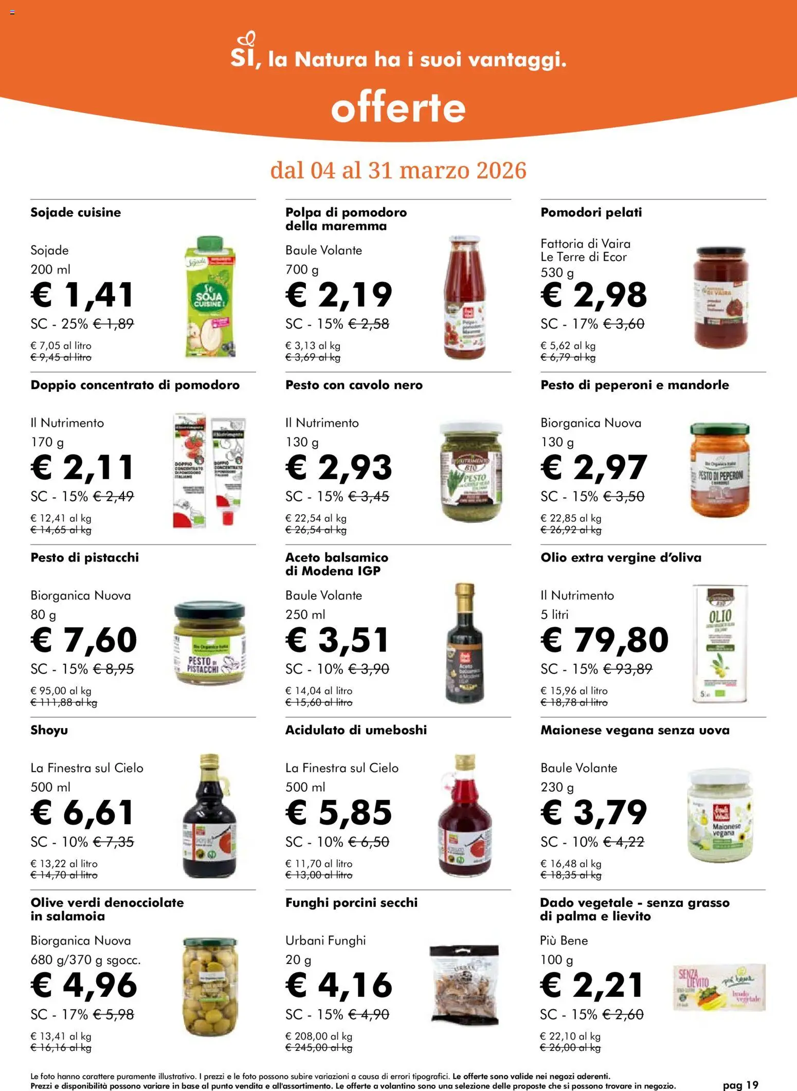 Volantino Natura Sì del 04.03.2026 | Pagina: 19 | Prodotti: Cavolo, Pesto, Olio extra vergine, Pistacchi