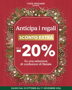 Anteprima del volantino Yves Rocher catalogo Anticipa I Regali valido a partire dal 30/10/2026