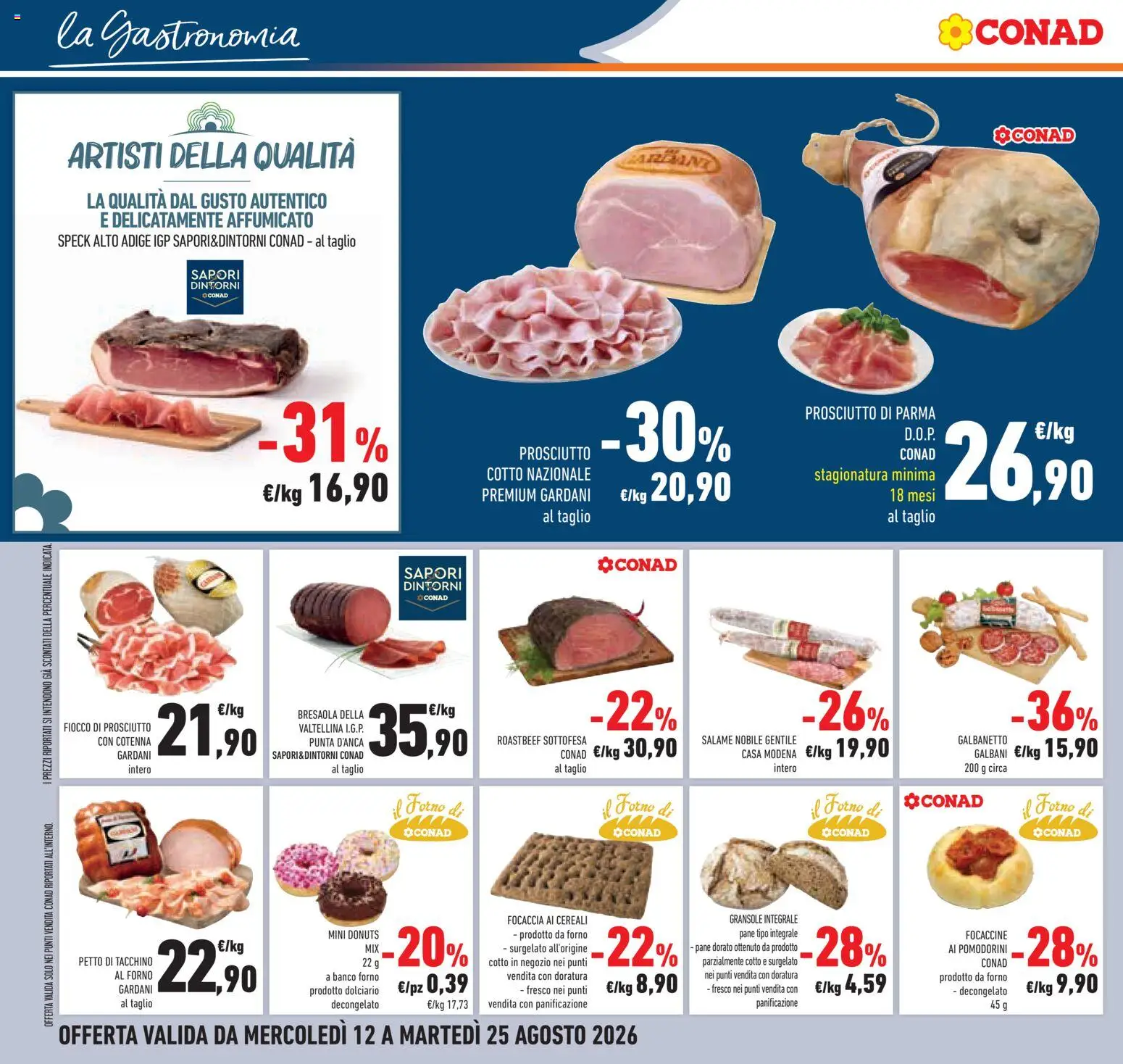 Volantino Conad del 12/08/2026 | Pagina: 18 | Prodotti: Pane, Salame, Focaccia, Prosciutto