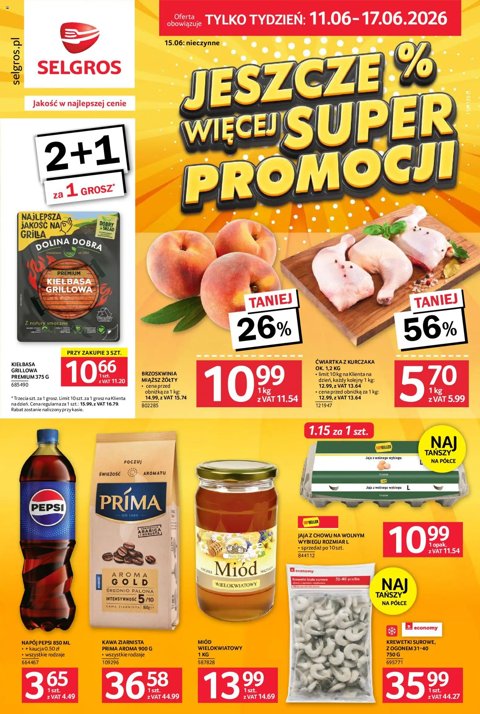 Selgros cash&carry gazetka - Jeszcze więcej super promocji od 11.06.2026 | Strona: 1 | Produkty: Miód, Kawa ziarnista, Krewetki białe, Jaja