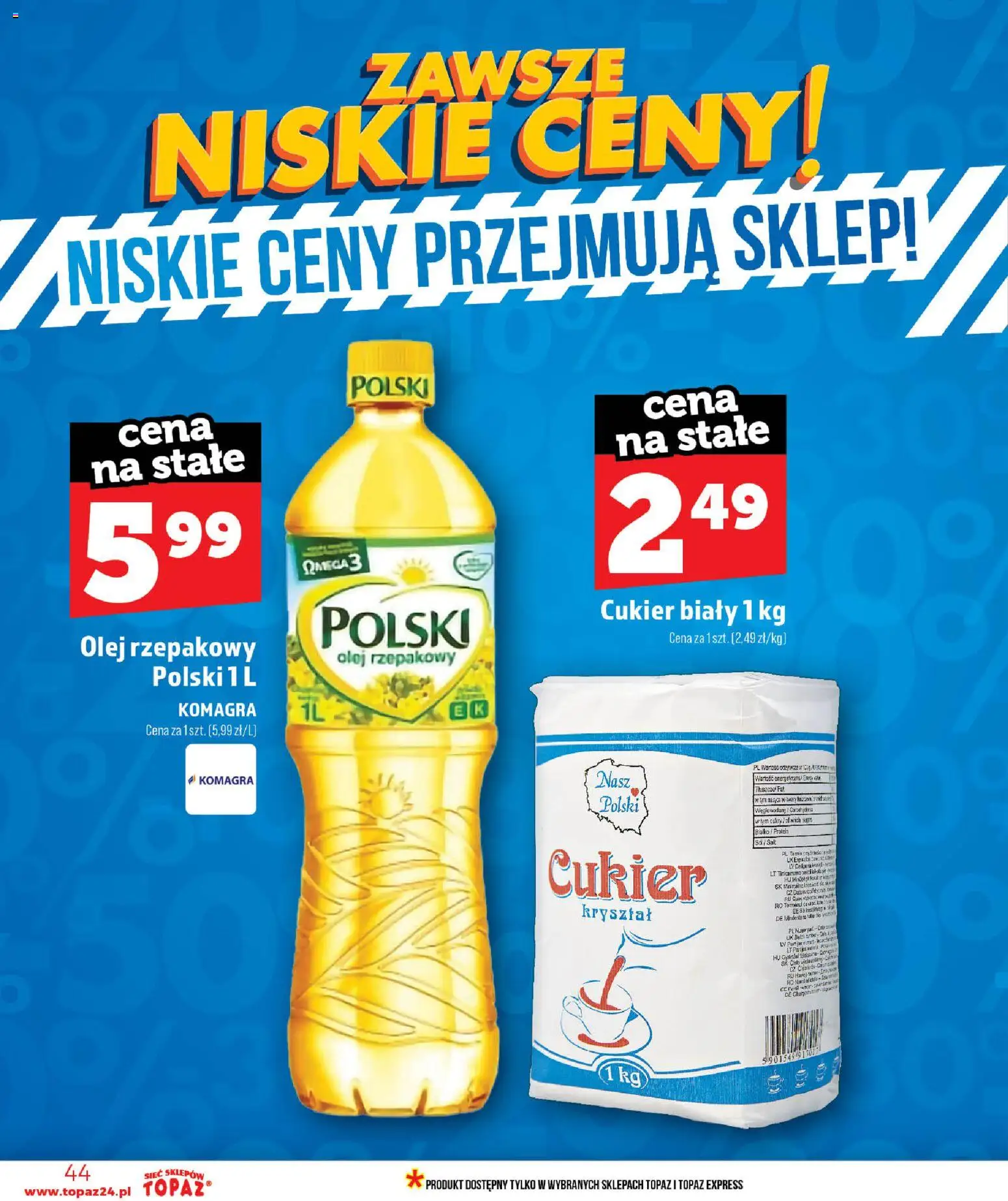 Topaz gazetka od 11.06.2026 | Strona: 44 | Produkty: Olej rzepakowy, Cukier biały, Olej, Cukier