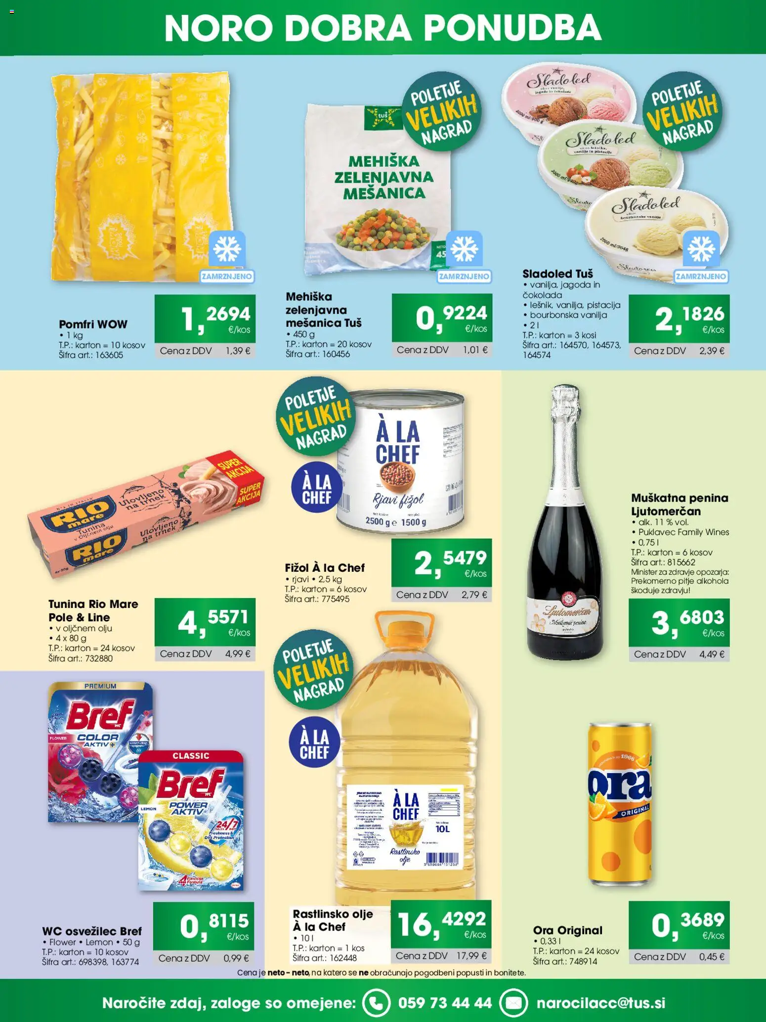 Novi Tuš katalog ponudbe – veljaven od 20.07.2026 | Stran: 2 | Izdelki: Kos, Penina, Olje, Sladoled