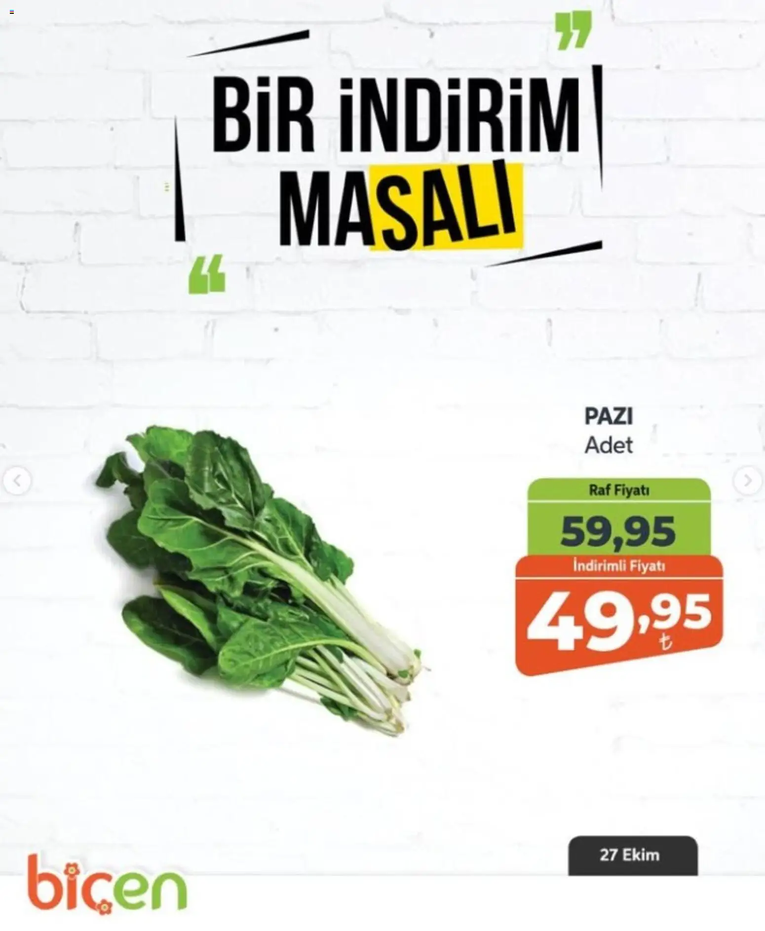 Biçen Market - Bir İndirim MaSalı - sebze - 27 Ekim 2026 tarihinden itibaren geçerlidir | Sayfa: 9 | Ürünler: Pazi, Raf