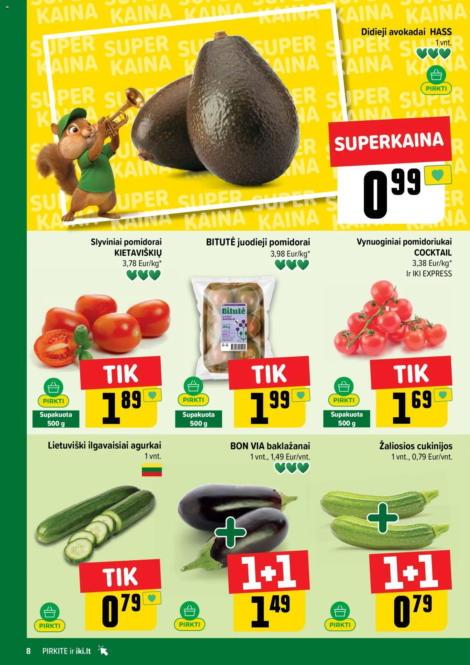 IKI akcijos nuo 2026.08.03 | Puslapis: 8 | Prekių: Agurkai, Avokadai, Pomidorai