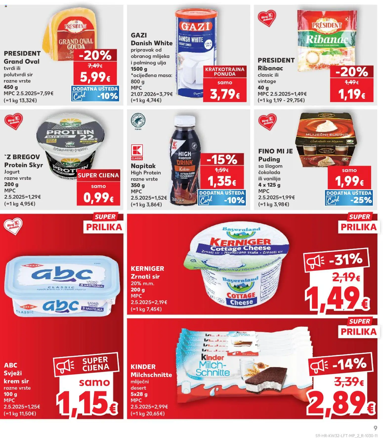 Kaufland katalog | vrijedi od 06.08.2026 | Stranica: 9 | Proizvodi: Krem sir, Čokolada, Puding, Gouda