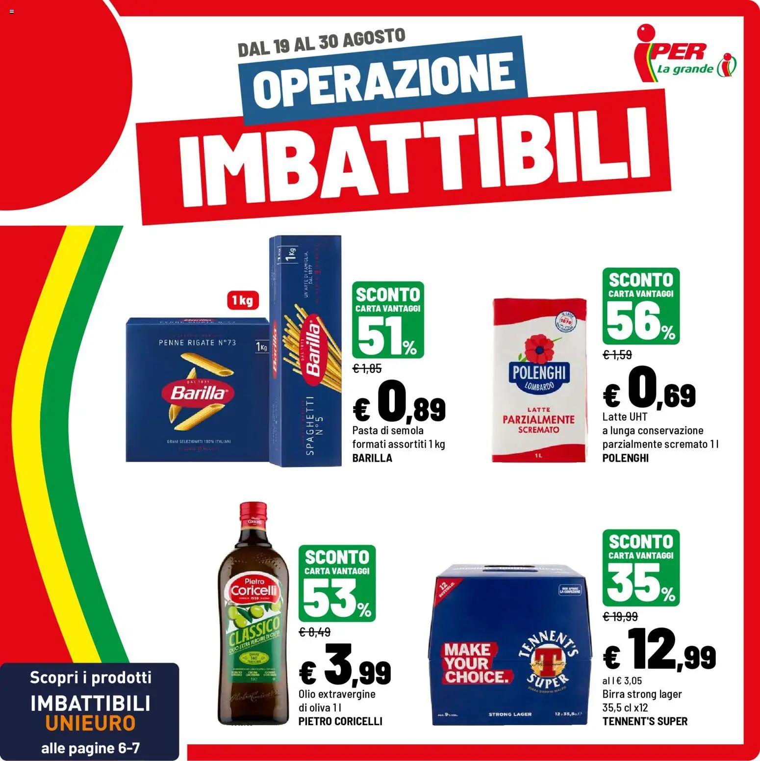 Volantino Iper del 19/08/2026 | Pagina: 1 | Prodotti: Tennent's, Pasta di semola, Pasta, Olio extra vergine