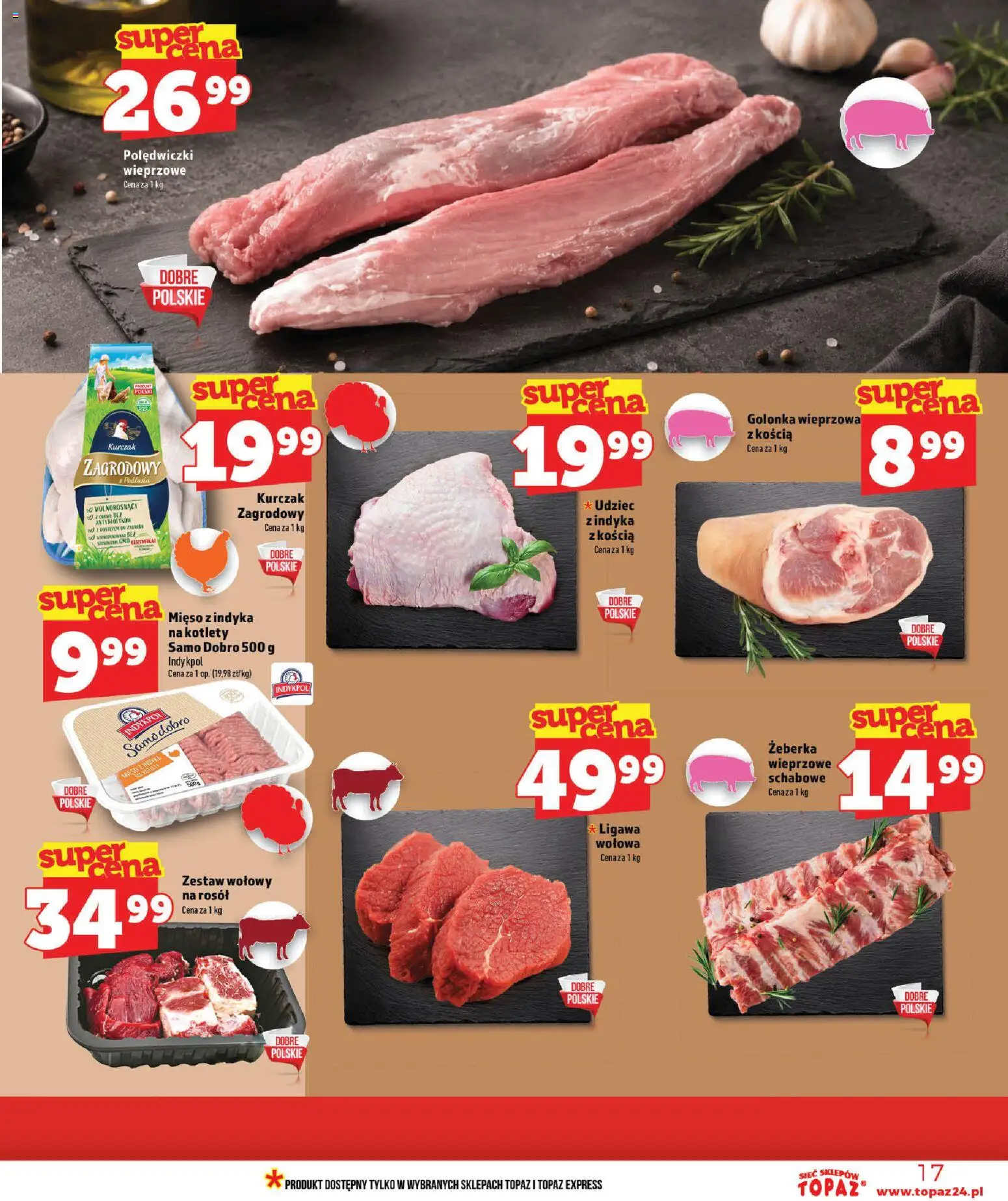 Topaz gazetka - Ceny małe na stałe od 16.07.2026 | Strona: 17 | Produkty: Kurczak, Golonka wieprzowa, Mięso z indyka, Polędwiczki wieprzowe