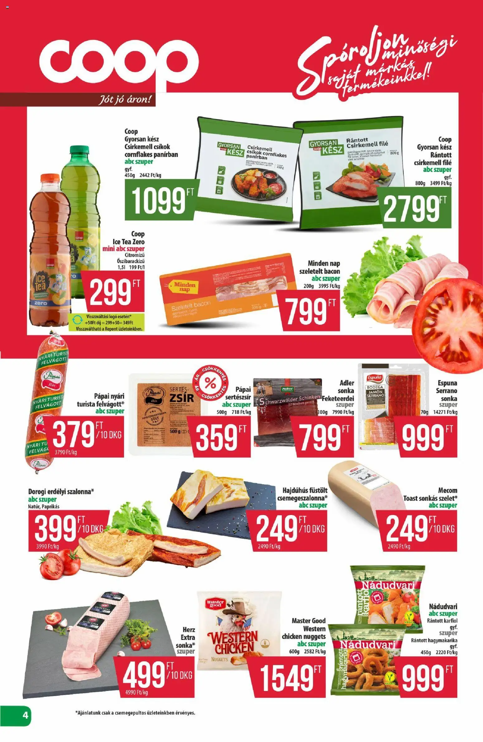 COOP akciós ujság - amely érvényes a következő dátumtól: 2026.08.21. | Oldal: 4 | Termékek: Sült, Nuggets, Csíkok, Csirkemell