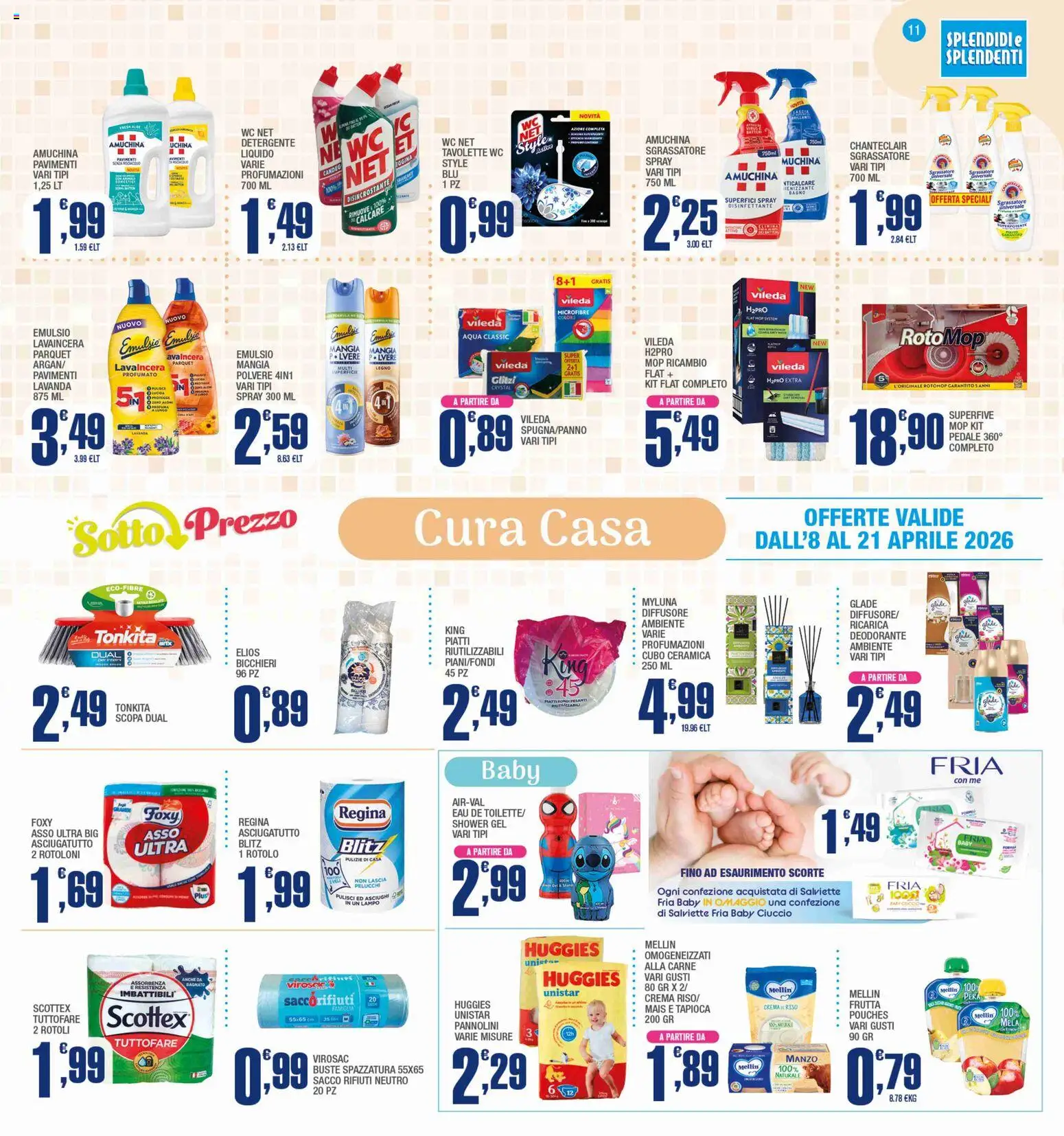 Volantino Splendidi e Splendenti del 08.04.2026 | Pagina: 11 | Prodotti: Frutta, Pera, Scopa, Mais