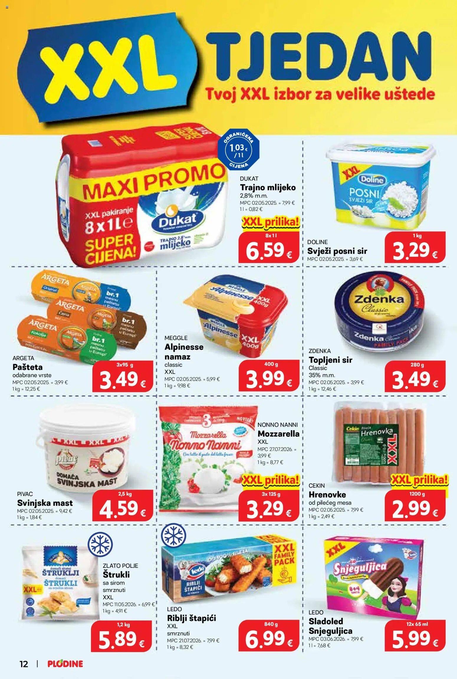 Plodine katalog | vrijedi od 06.08.2026 | Stranica: 12 | Proizvodi: Riblji štapići, Mozzarella, Svinjska mast, Namaz