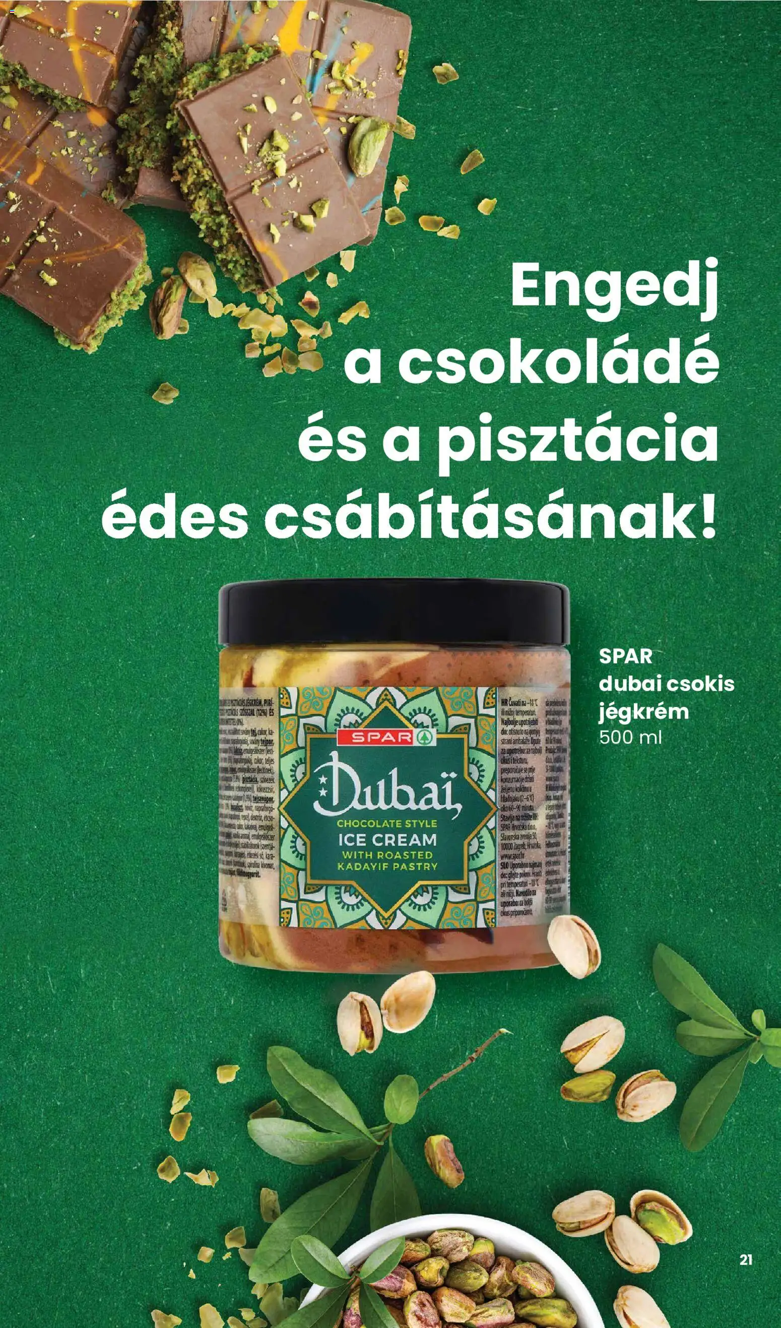 Spar akciós ujság - amely érvényes a következő dátumtól: 2026.05.14. | Oldal: 21 | Termékek: Napraforgó, Pisztácia, Csokoládé, Jégkrém