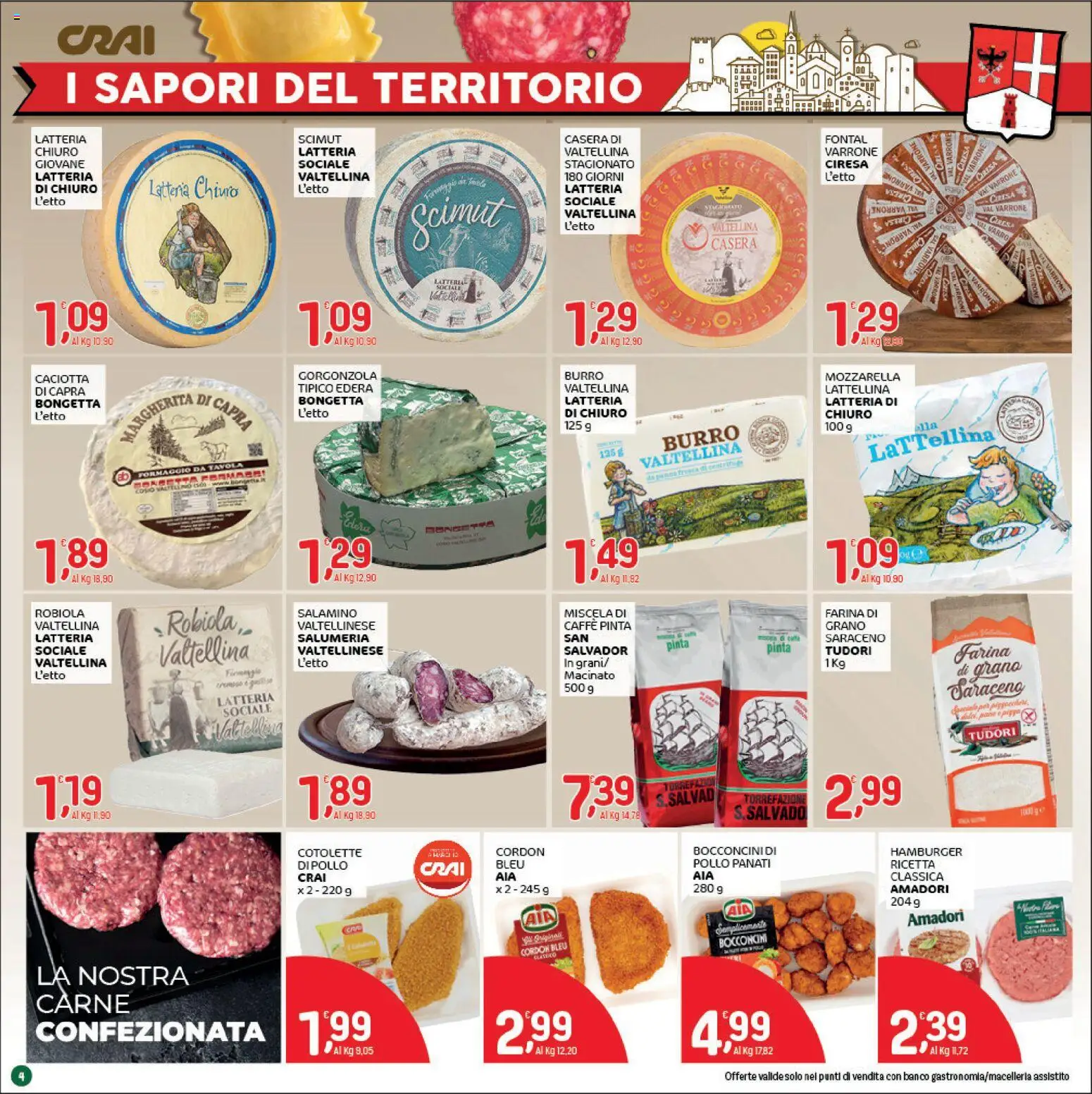 Volantino CRAI del 23/07/2026 | Pagina: 4 | Prodotti: Pollo, Farina, Carne, Gorgonzola
