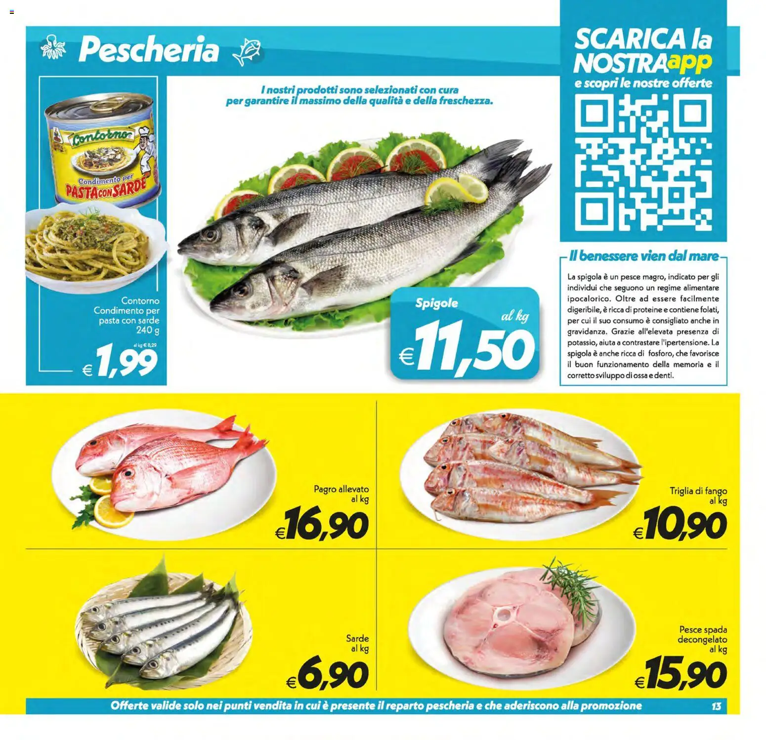 Volantino SuperConveniente del 21/07/2026 | Pagina: 13 | Prodotti: Pesce, Pasta, Spigola, Pesce spada