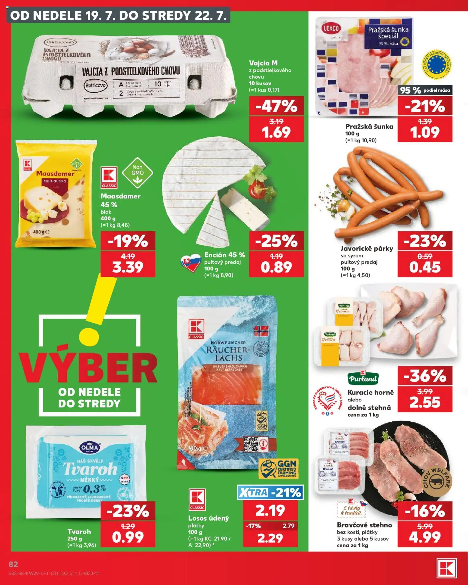 Kaufland SK akciós ujság - amely érvényes a következő dátumtól: 2026.07.16. | Oldal: 82 | Termékek: Lé, Só