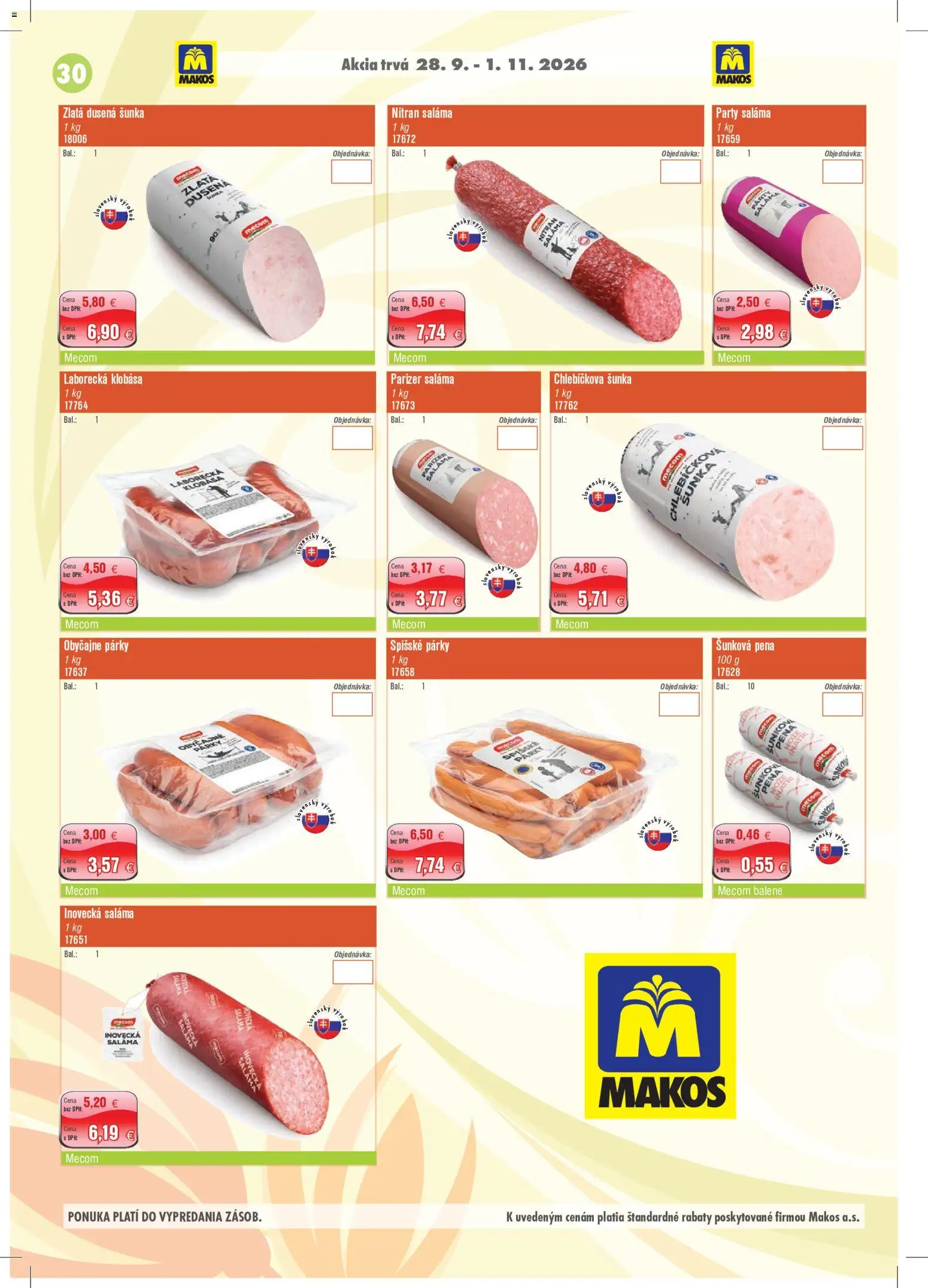 Nové Makos akcie – leták je platný od 28.09.2026 | Strana: 30 | Produkty: Saláma, Klobása, Párky, Pena