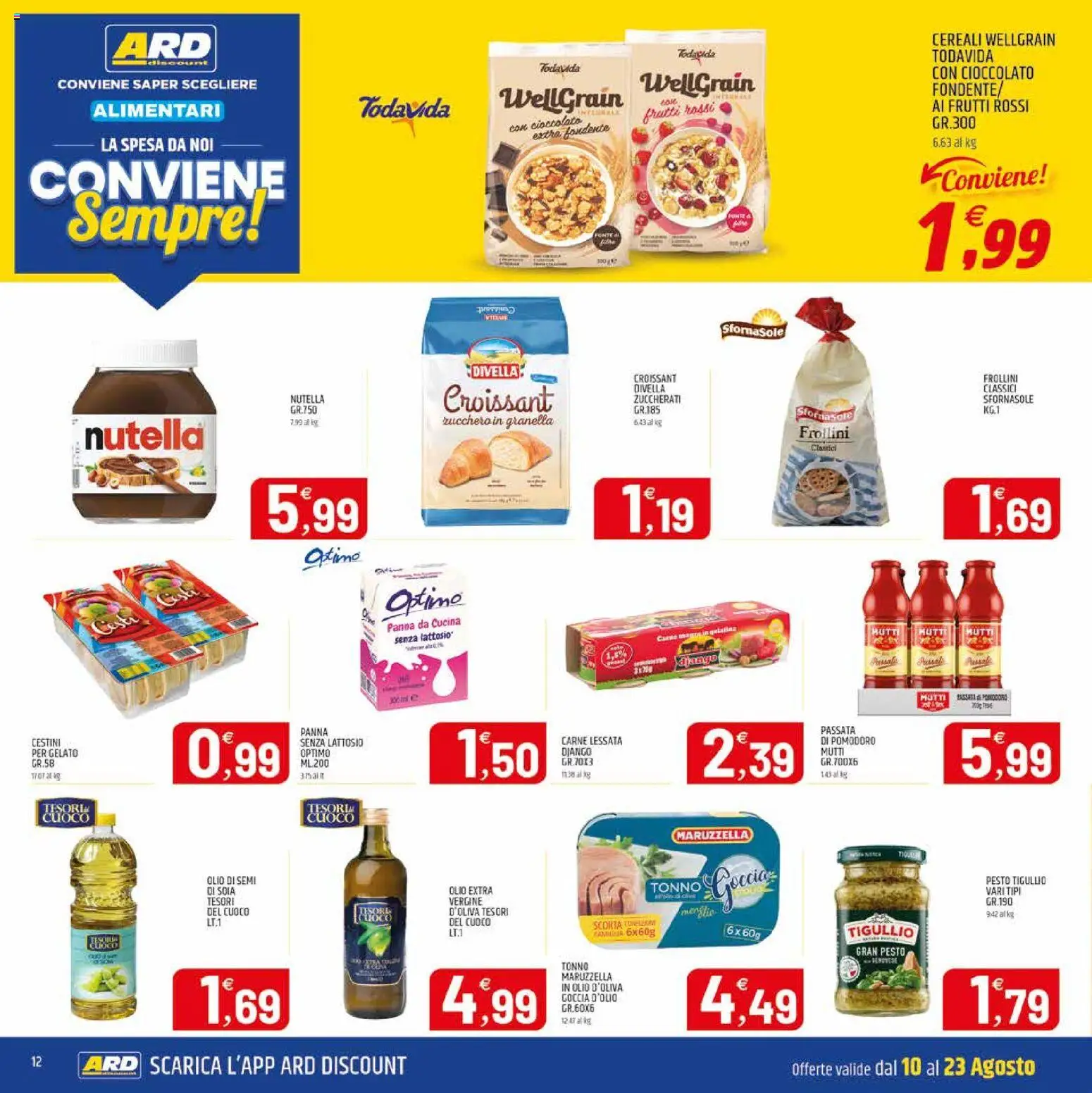Volantino ARD Discount del 10/08/2026 | Pagina: 20 | Prodotti: Croissant, Olio d'oliva, Panna da cucina, Senza lattosio