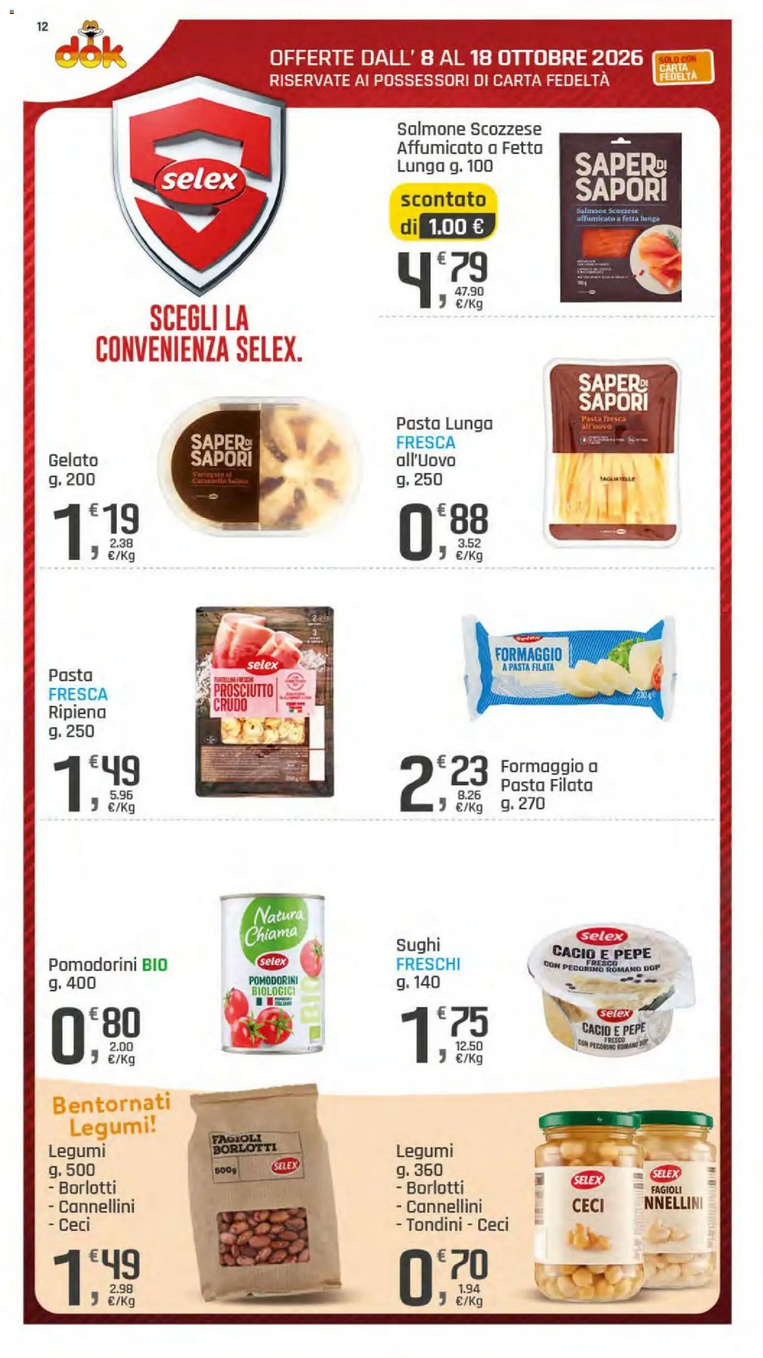 Volantino DOK del 08/10/2026 | Pagina: 12 | Prodotti: Legumi, Tagliatelle, Ceci, Prosciutto