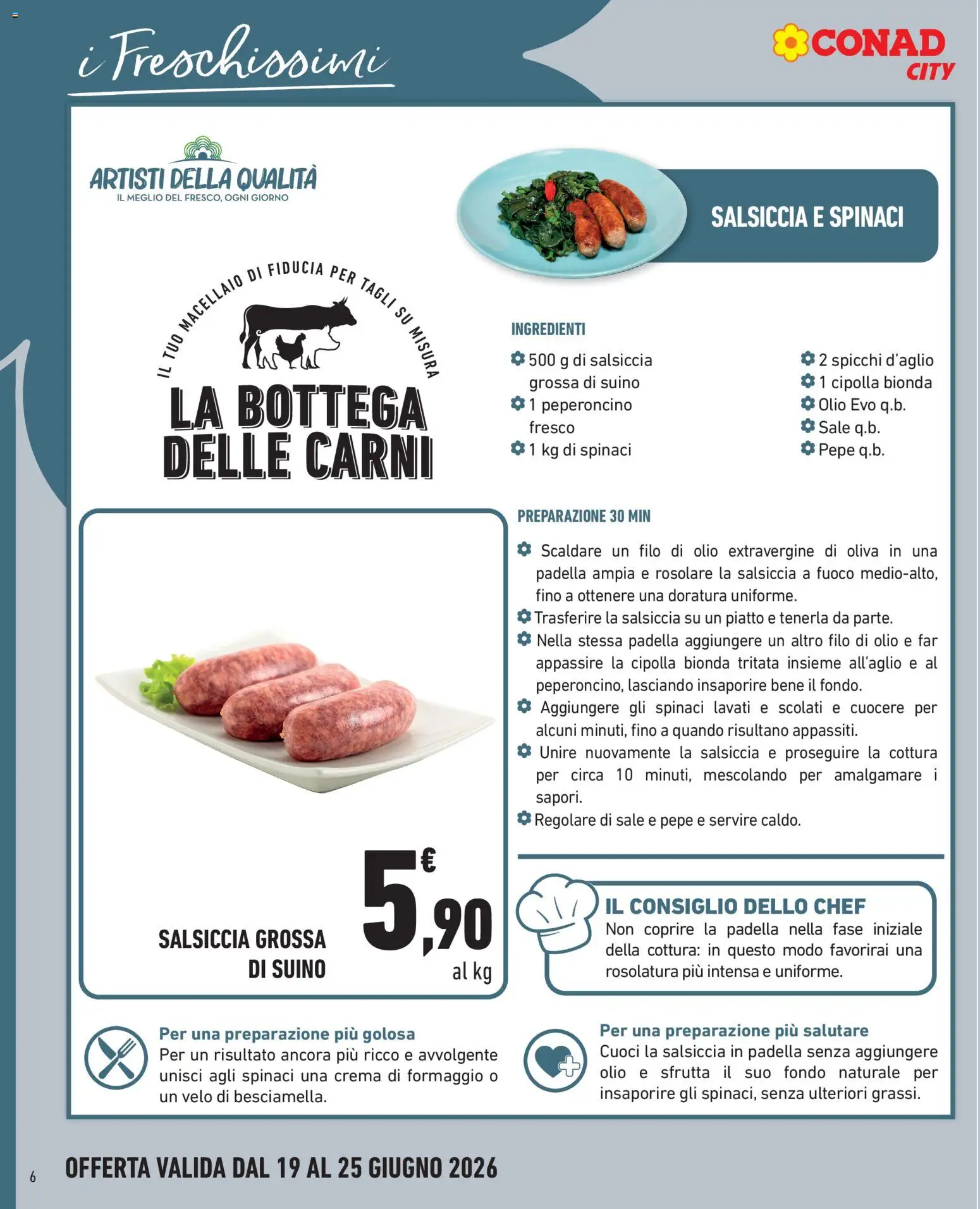 Volantino Conad del 19.06.2026 | Pagina: 6 | Prodotti: Crema, Sale, Salsiccia, Padella