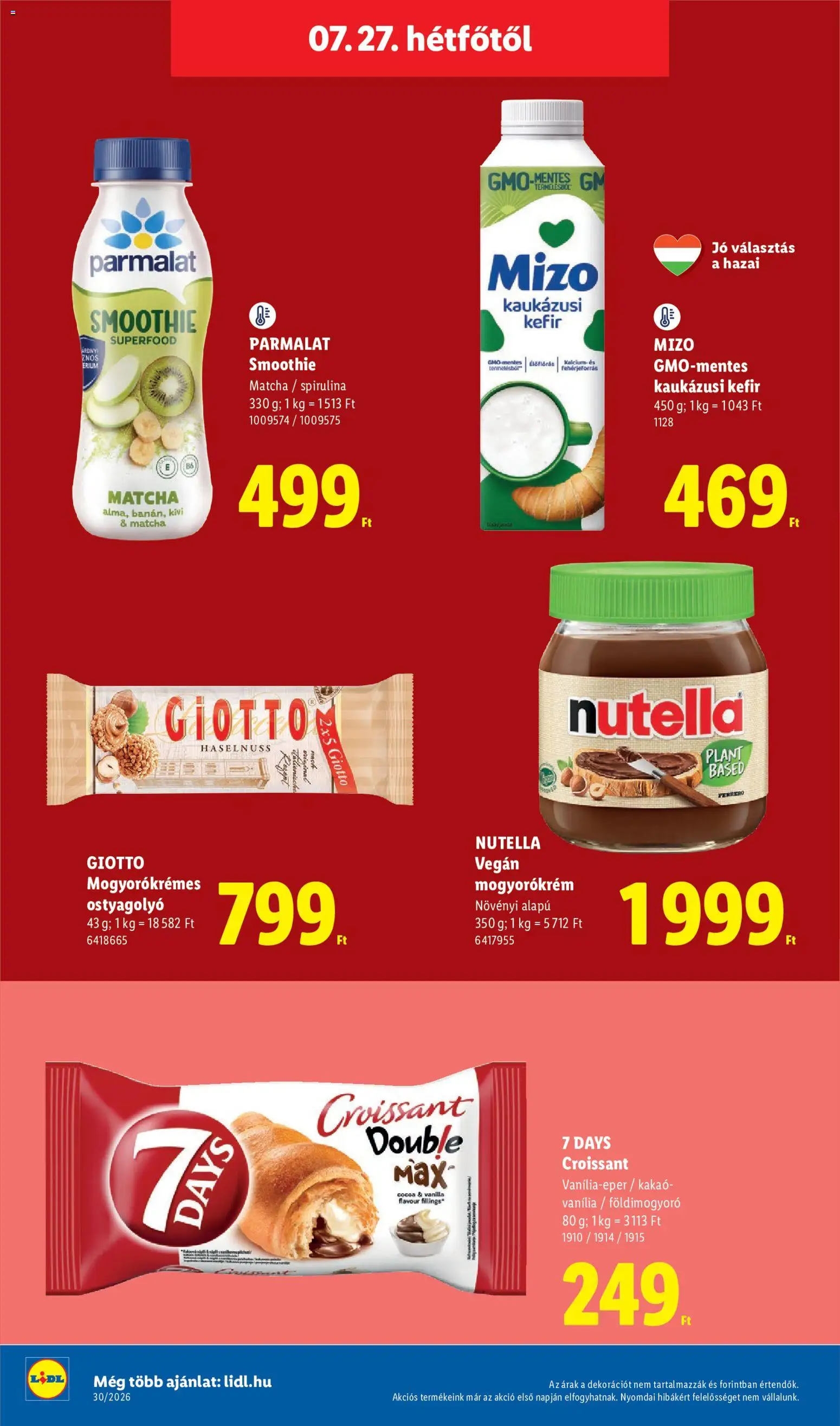 Lidl akciós ujság - amely érvényes a következő dátumtól: 2026.07.23. | Oldal: 64 | Termékek: Croissant, Kefir, Kaukázusi kefír, Mogyorókrém
