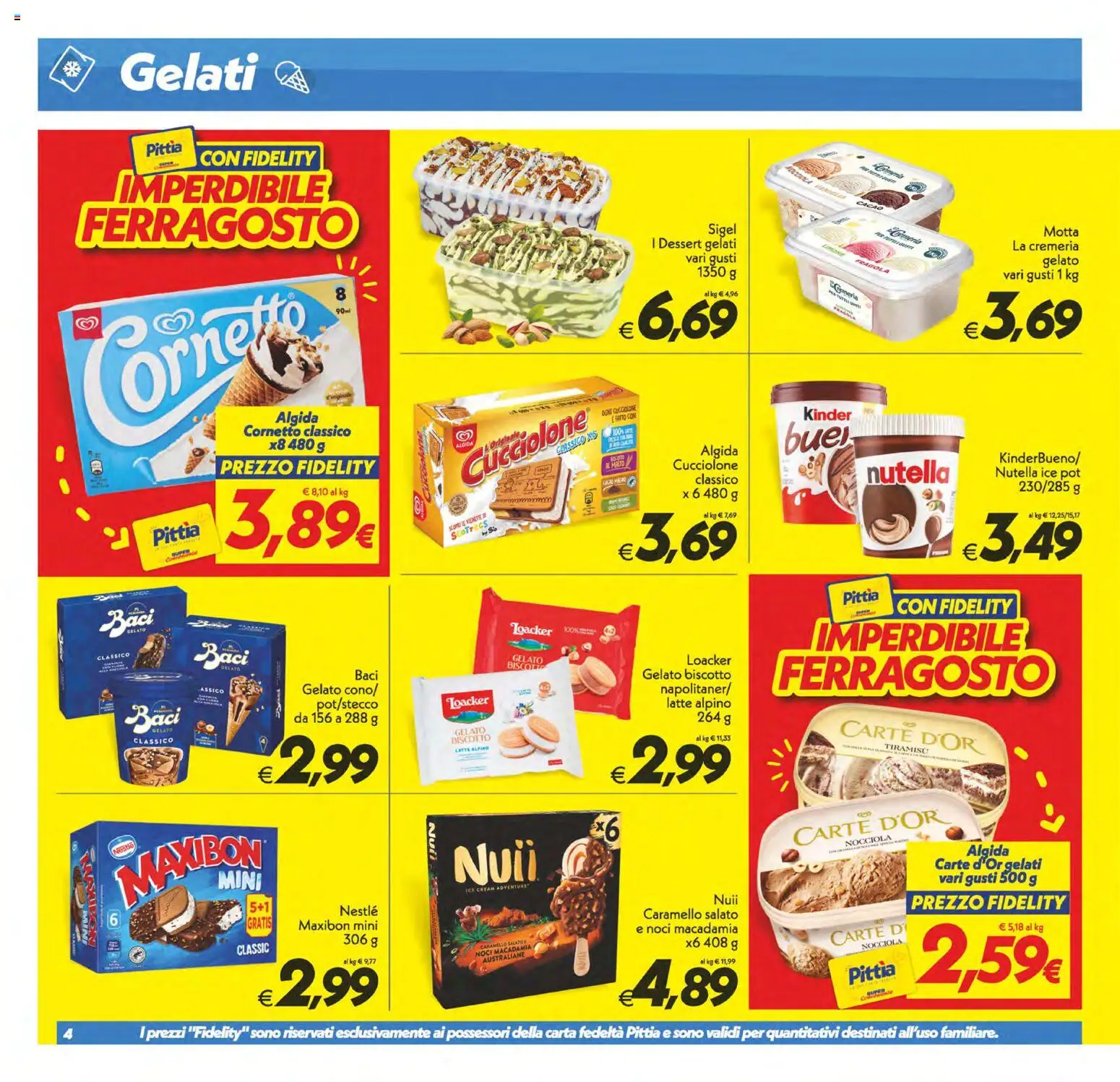 Volantino SuperConveniente del 11/08/2026 | Pagina: 4 | Prodotti: Cornetto, Noci, Nutella, Dessert
