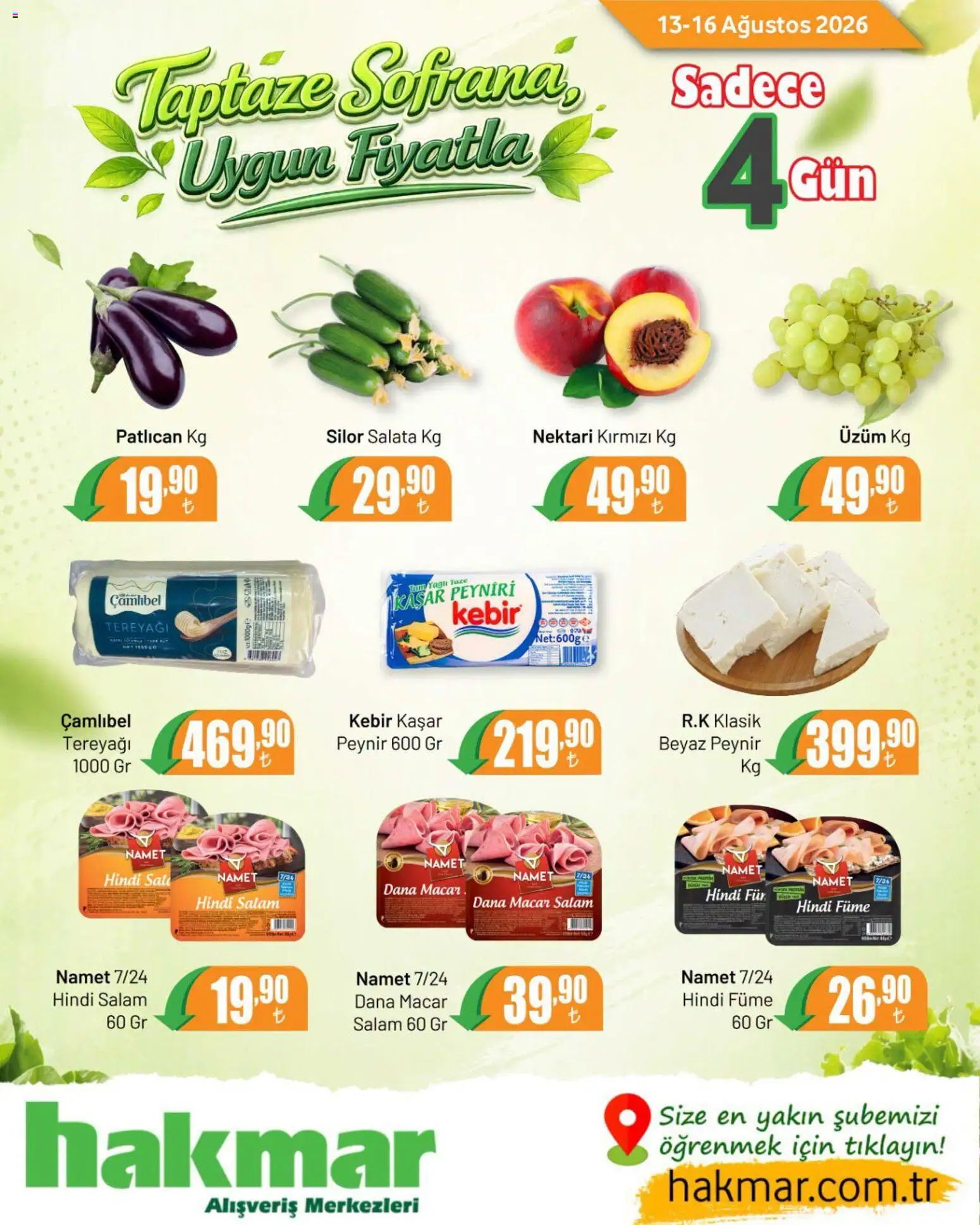 Hakmar - Katalog Sadece 4 Gün - 13 Ağustos 2026 tarihinden itibaren geçerlidir | Sayfa: 1 | Ürünler: Tereyağı, Salata, Üzüm, Hindi füme