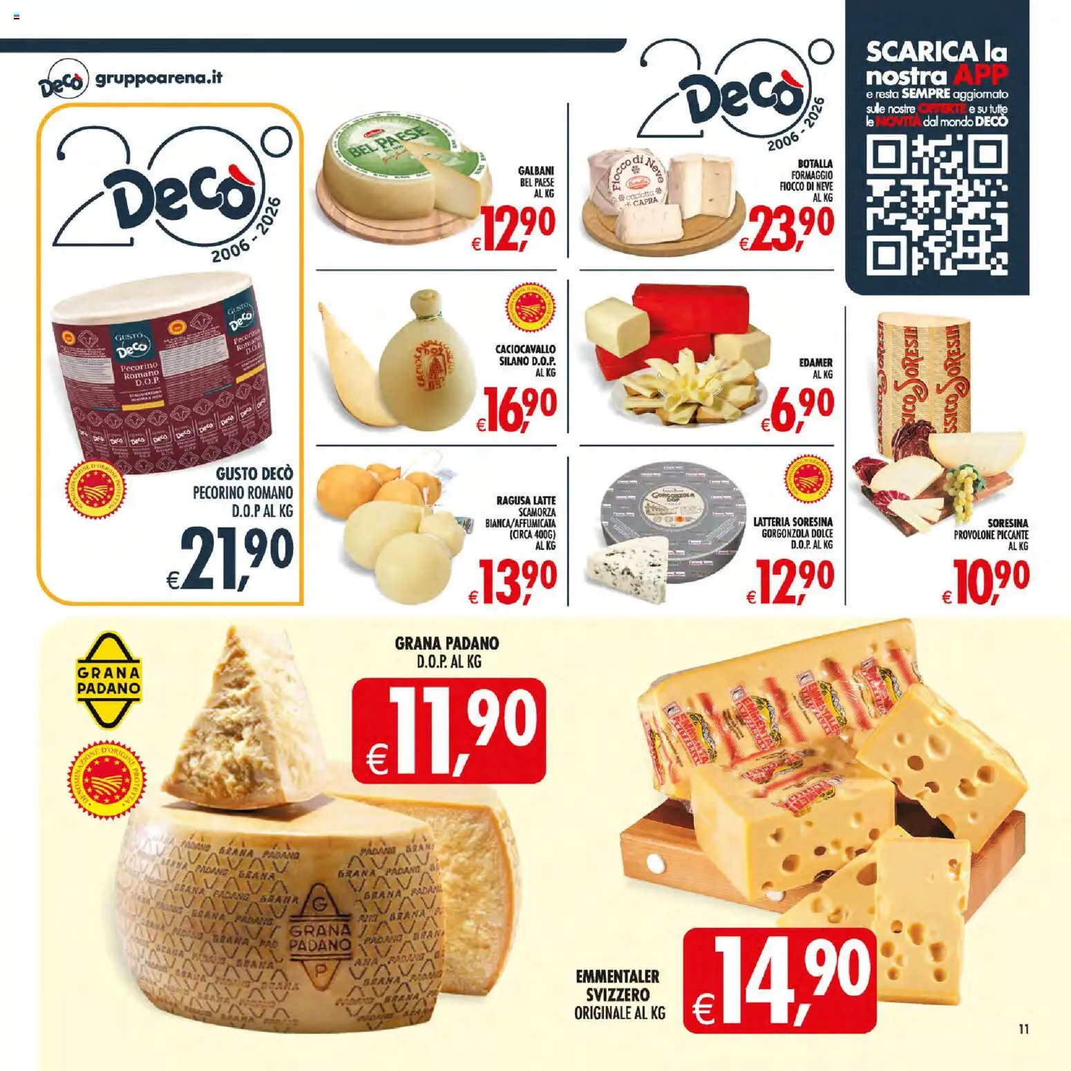 Volantino Decò del 21/07/2026 | Pagina: 11 | Prodotti: Grana Padano, Pecorino Romano, Gorgonzola, Emmental