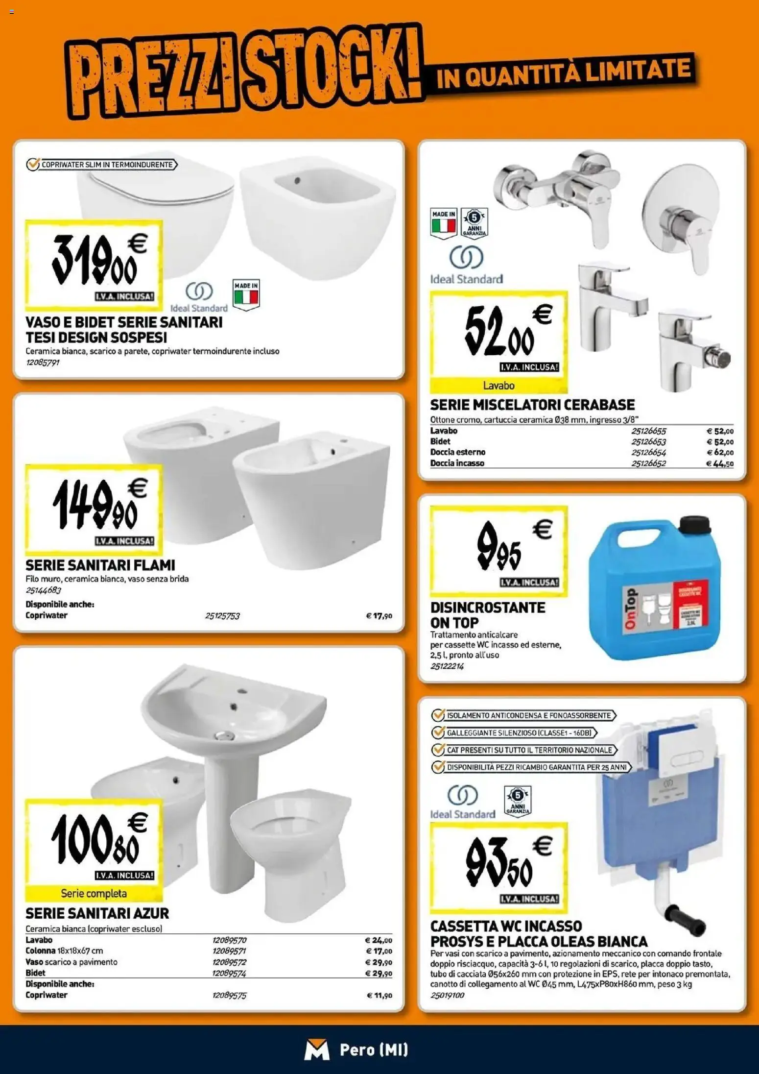 Nuovo TECNOMAT - Straordinari prezzi stock! dal 24/09/2026 > offerte anteprima 🛍️ | Pagina: 4 | Prodotti: Anticalcare, Top, Tubo, WC