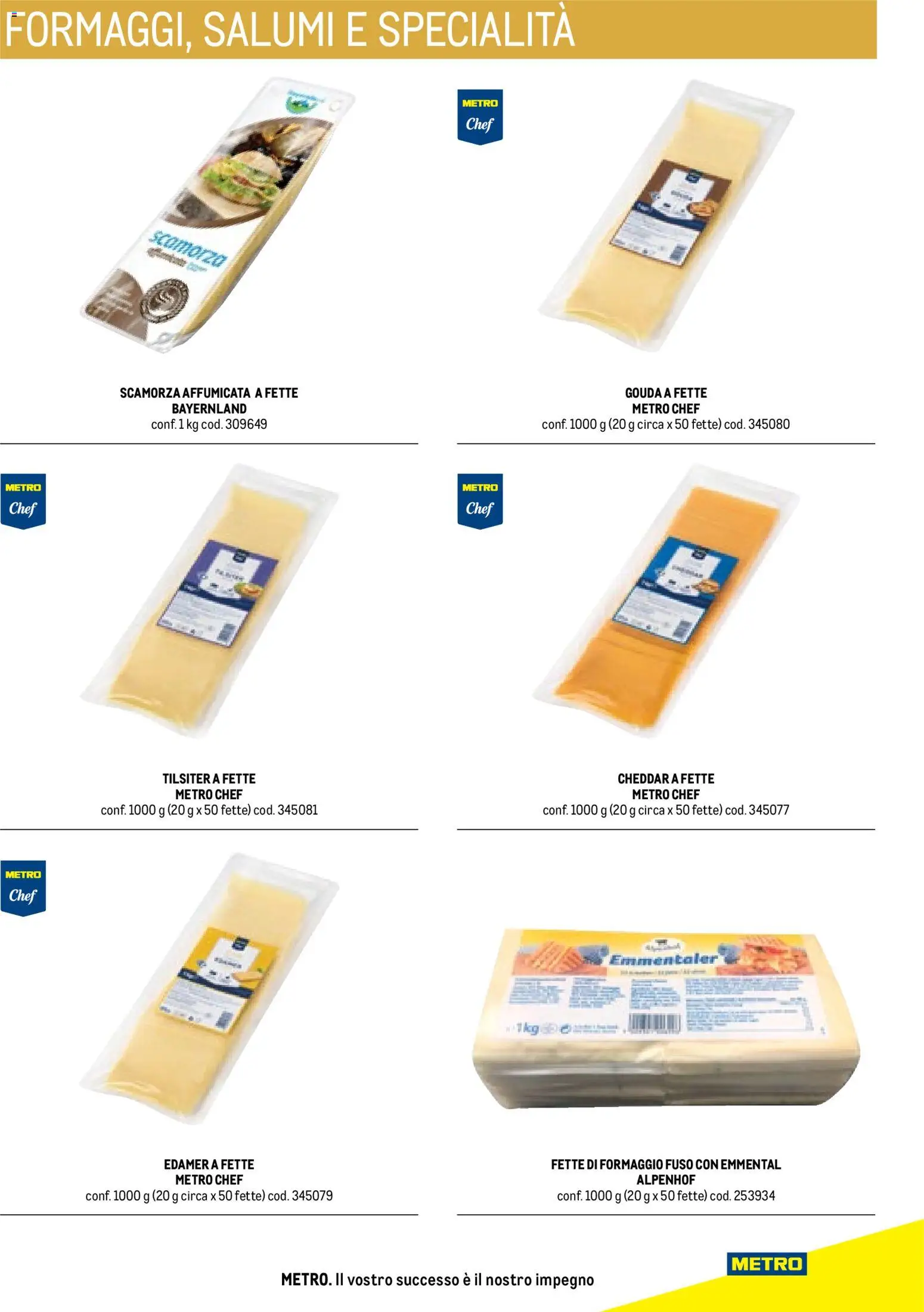 Volantino Metro del 17/10/2025 | Pagina: 71 | Prodotti: Cheddar, Formaggio, Formaggio fuso, Specialità