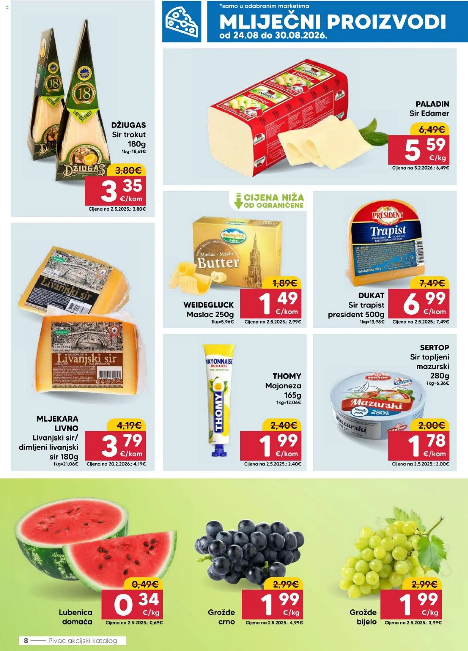 Pivac katalog | vrijedi od 24.08.2026 | Stranica: 8 | Proizvodi: Maslac, Sir, Mliječni proizvodi, Majoneza