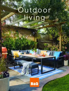 Preview of B&Q - Outdoor living valid from 23/02/2026