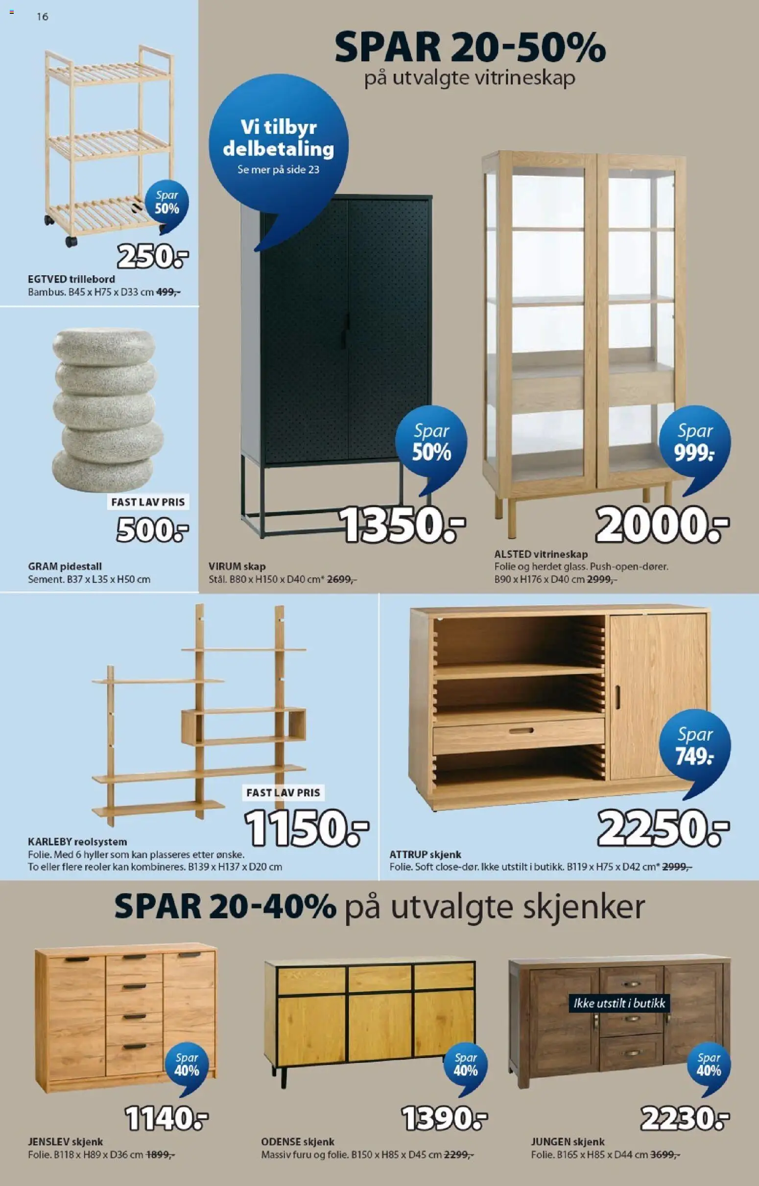 {H1} | Side: 16 | Produkter: Folie, Trillebord, Vitrineskap, Pidestall
