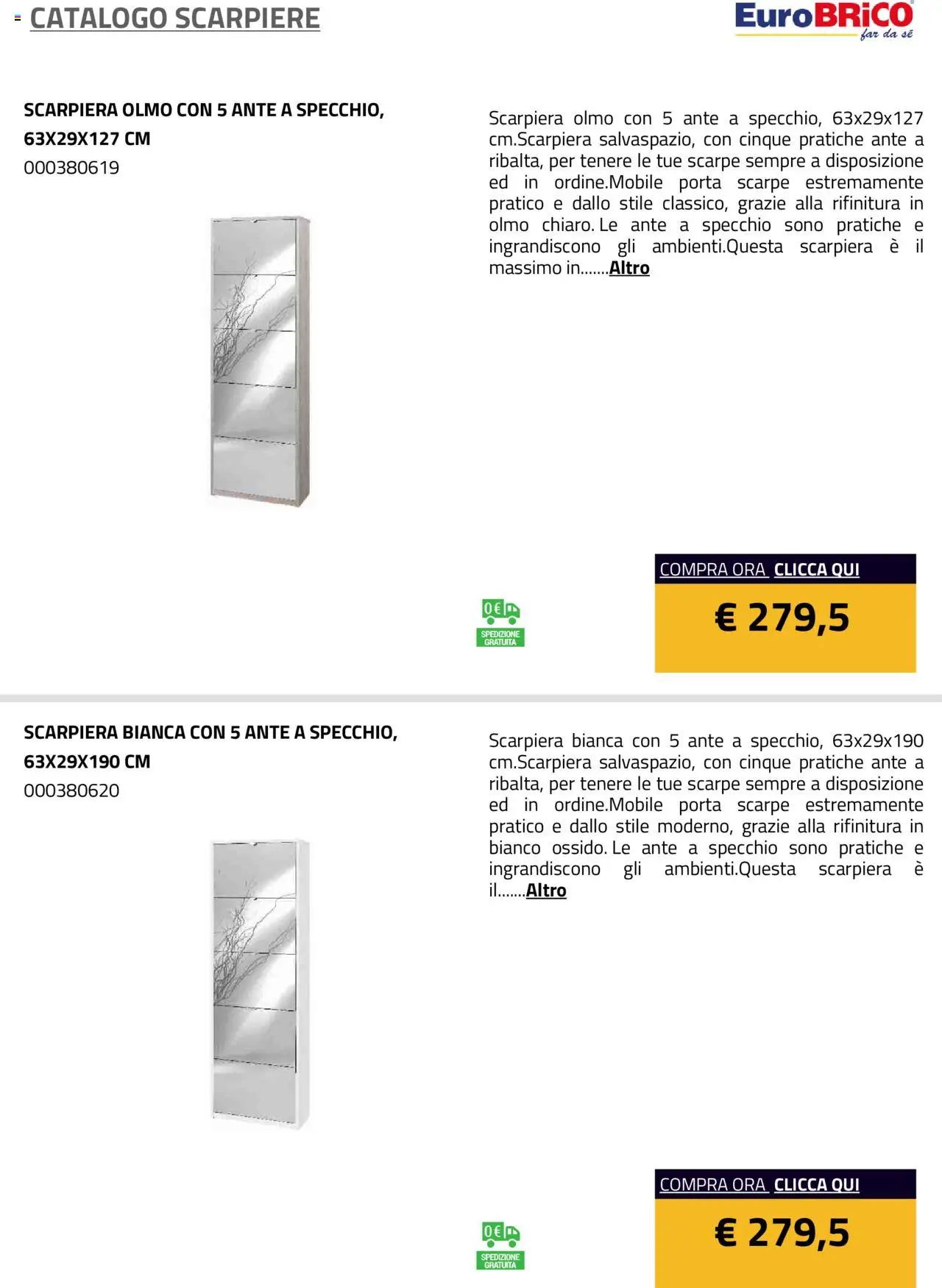 Volantino Eurobrico del 23.07.2025 | Pagina: 29 | Prodotti: Scarpe, Scarpiera, Specchio
