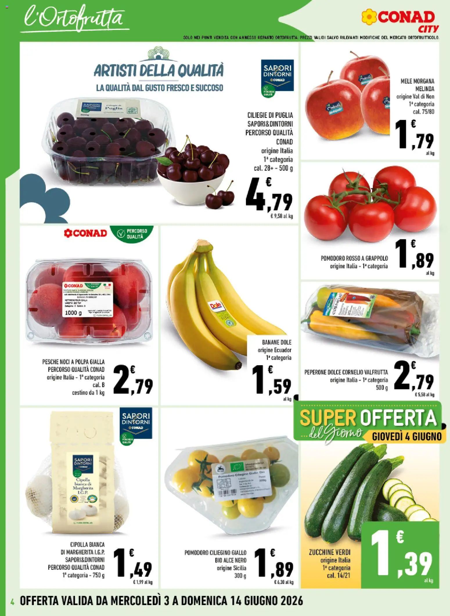 Volantino Conad del 04.06.2026 | Pagina: 4 | Prodotti: Mele, Banane, Pomodoro, Zucchine