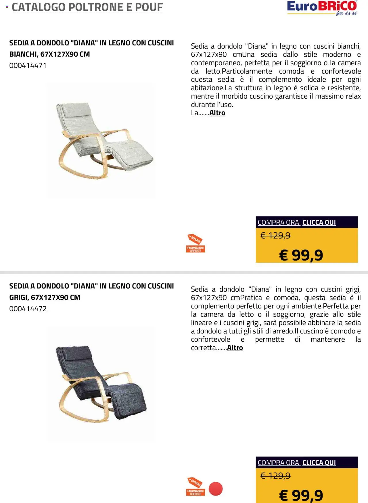 Volantino Eurobrico del 23.07.2025 | Pagina: 27 | Prodotti: Dondolo, Letto, Cuscino, Sedia