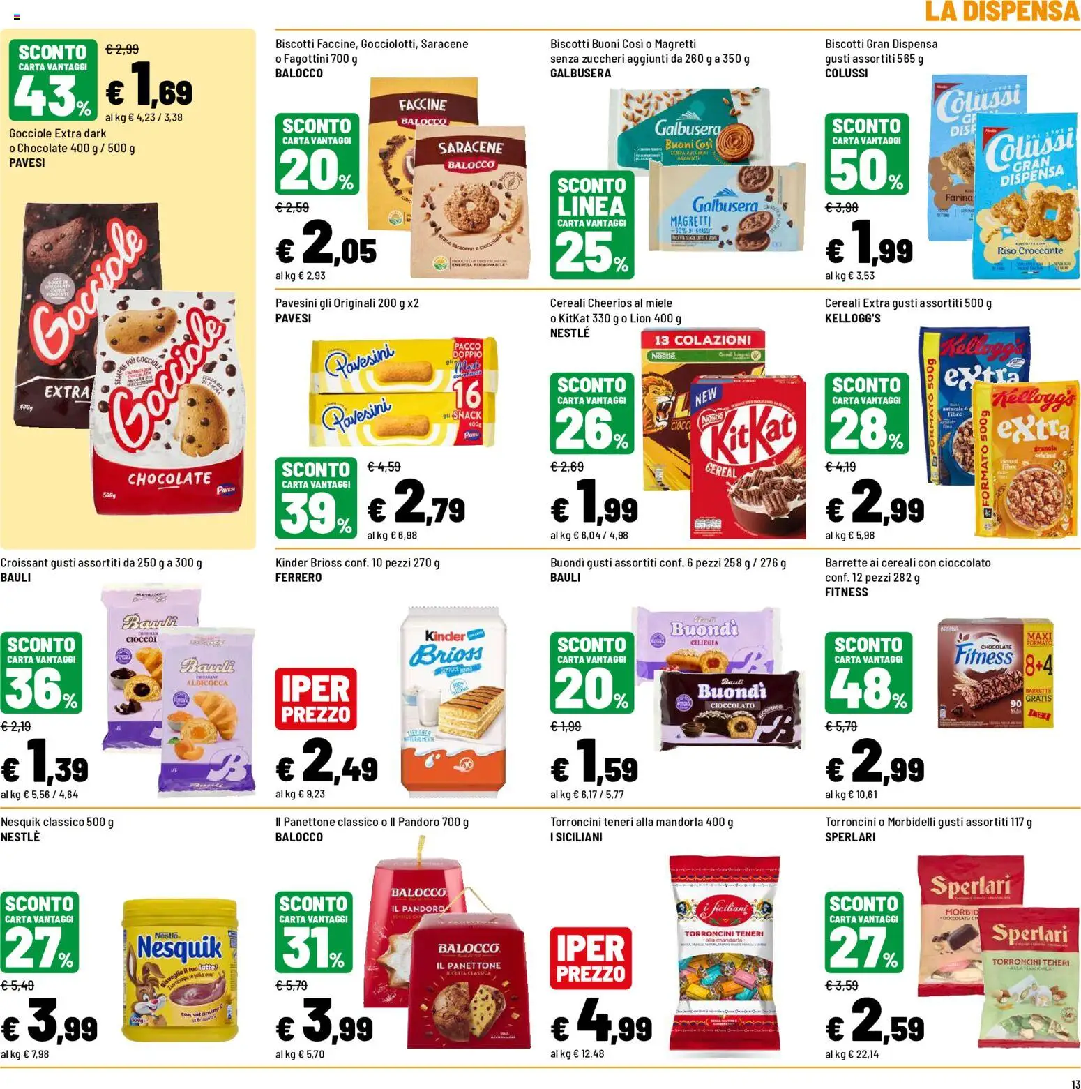 Volantino Iper del 23/10/2026 | Pagina: 15 | Prodotti: Cereali, Mandorla, Farina, Pandoro