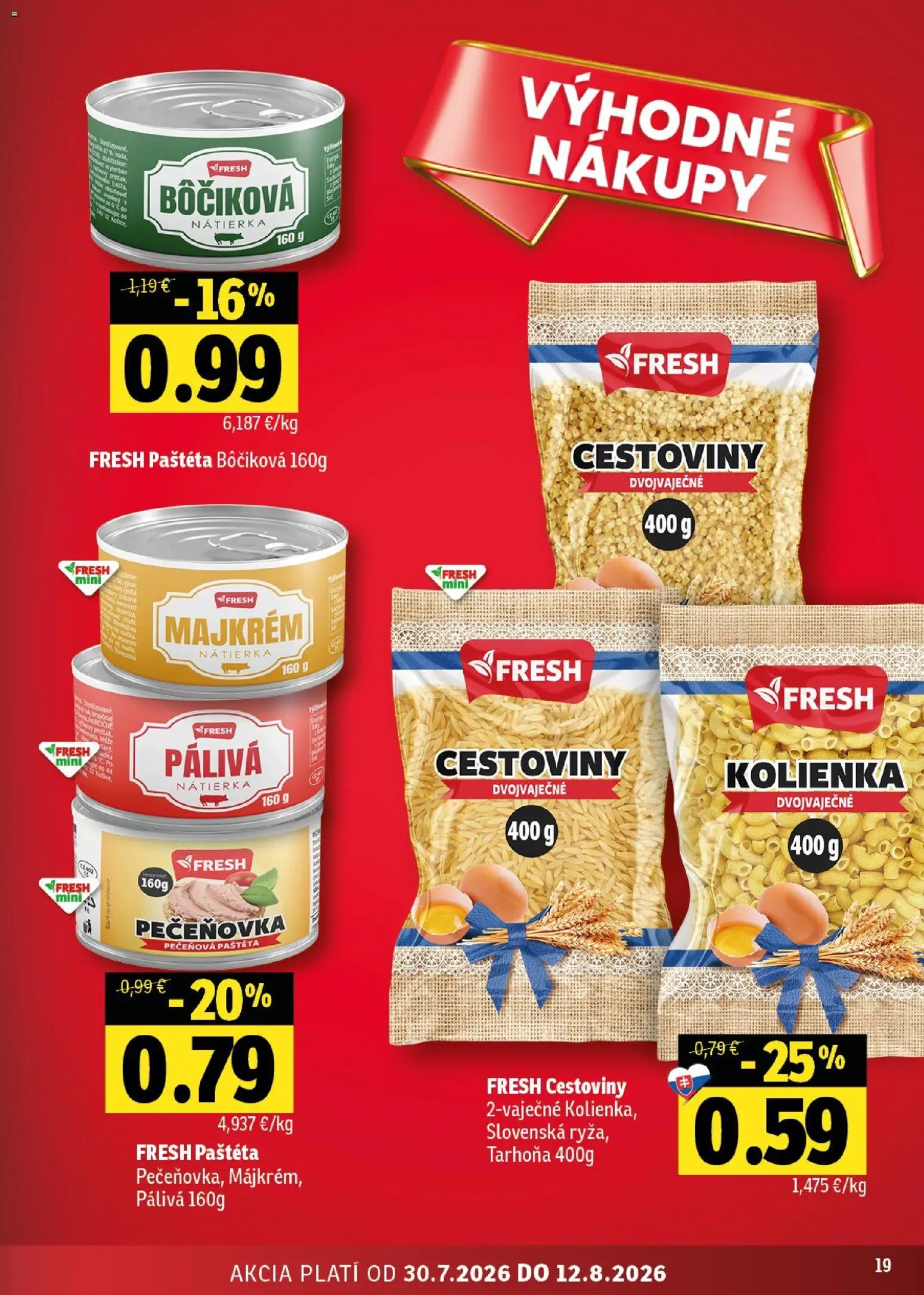 Nové Fresh akcie – leták je platný od 30.07.2026 | Strana: 19 | Produkty: Cestoviny, Tarhoňa