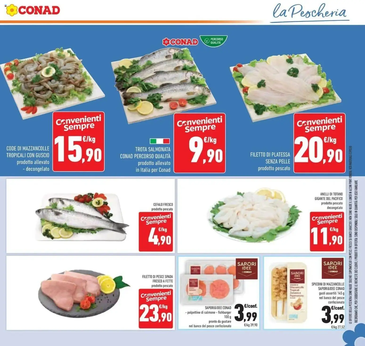 Volantino Conad del 29/07/2026 | Pagina: 15 | Prodotti: Filetto di pesce, Mazzancolle, Totano, Pesce spada
