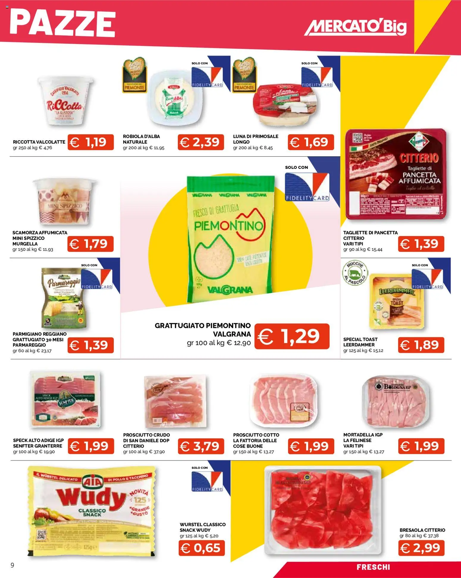 Volantino Mercatò del 24/08/2026 | Pagina: 9 | Prodotti: Prosciutto Crudo, Prosciutto Cotto, Grattugia, Parmigiano