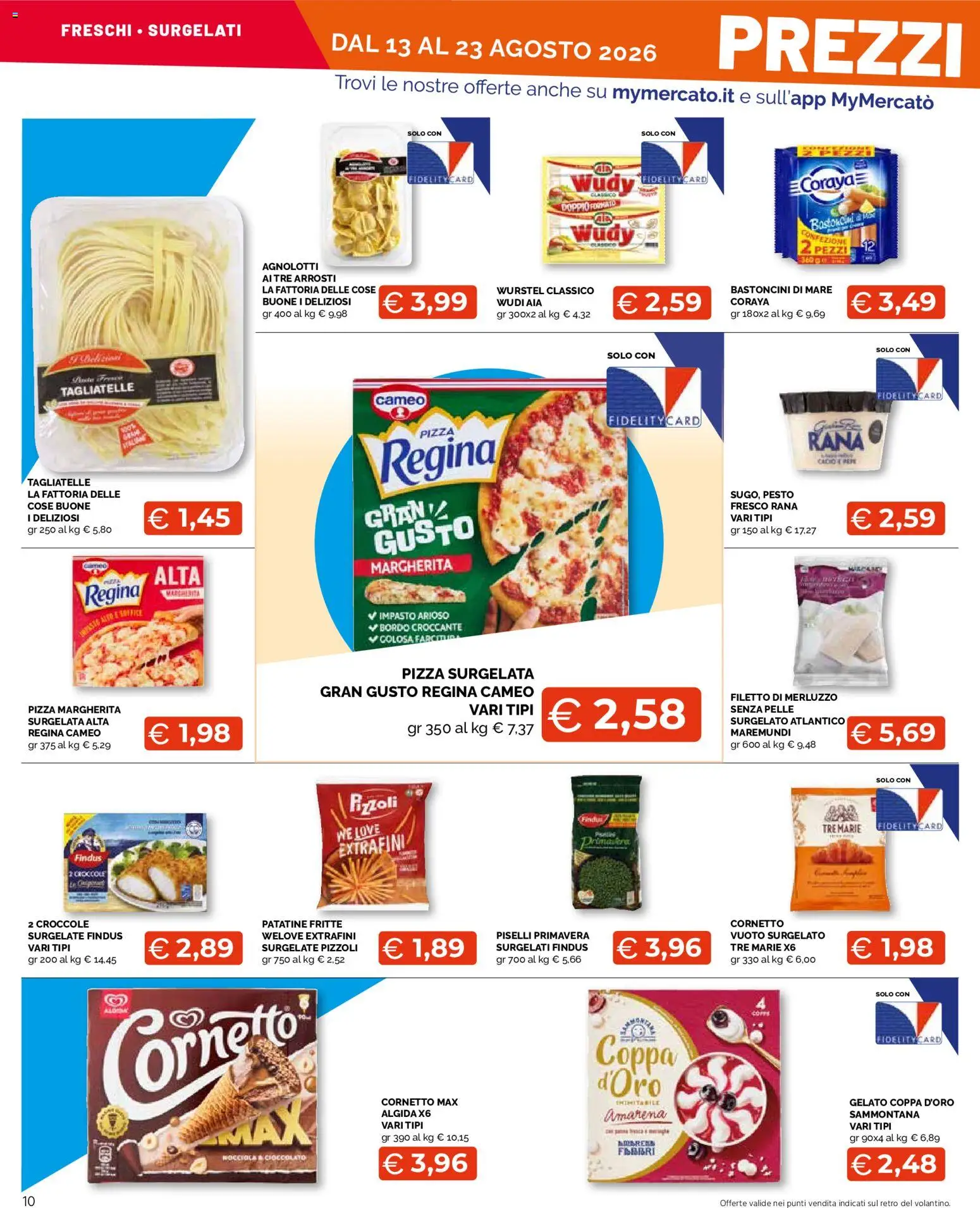 Volantino Mercatò del 13/08/2026 | Pagina: 10 | Prodotti: Cornetto, Patatine, Piselli, Amarena