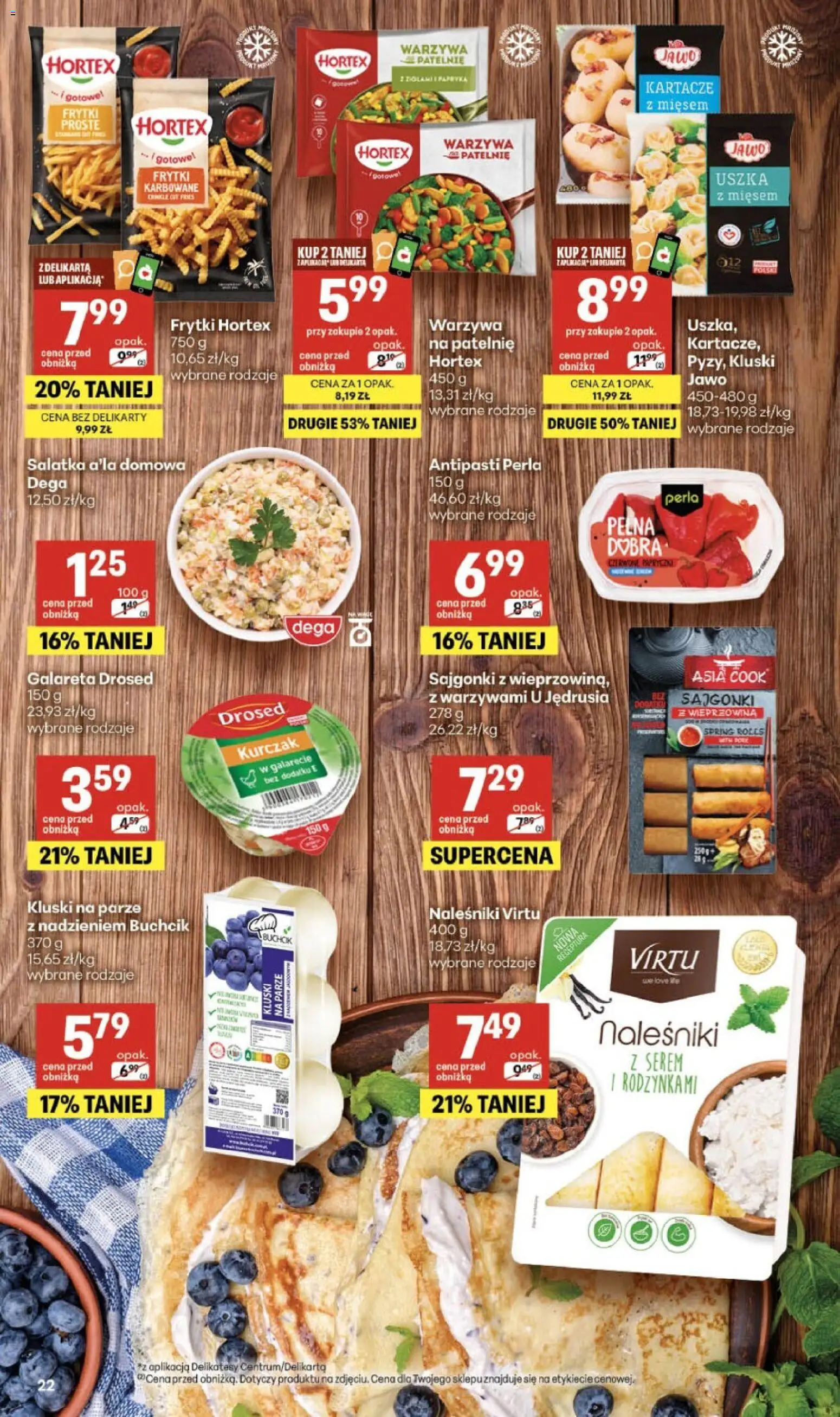 Delikatesy Centrum gazetka - Sklepy Własne od 25.06.2026 | Strona: 22 | Produkty: Kluski na parze, Frytki, Sałatka, Warzywa