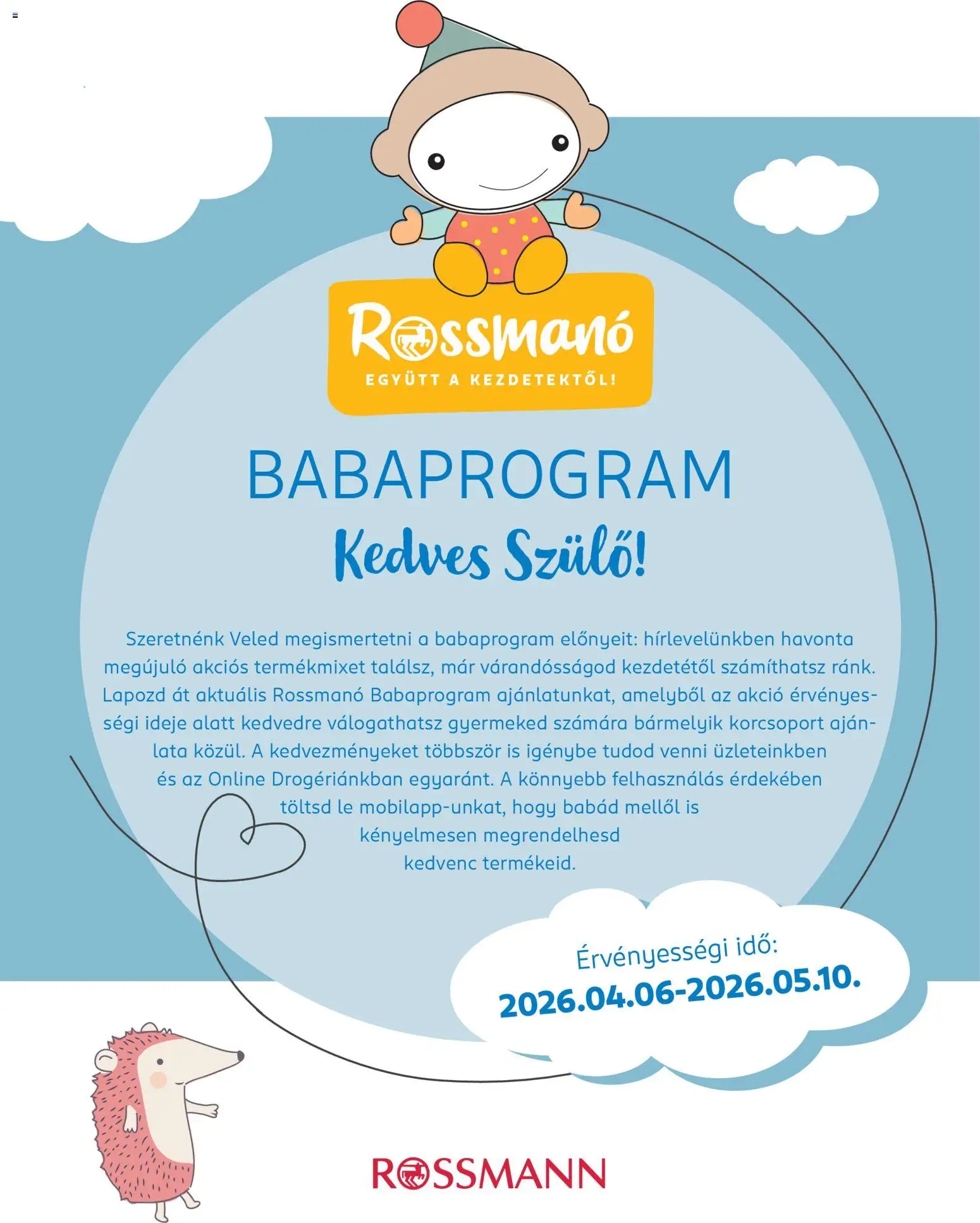 Rossmann akciós ujság - amely érvényes a következő dátumtól: 06.04.2026 | Oldal: 1