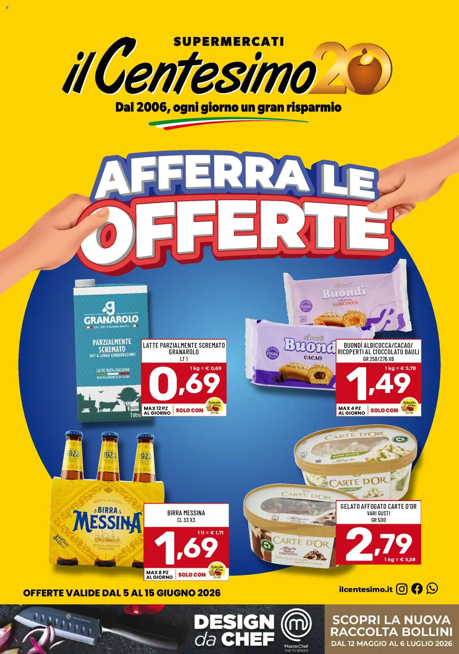 Volantino Il Centesimo del 05.06.2026 | Pagina: 1 | Prodotti: Cioccolato, Gelato, Birra messina, Cacao