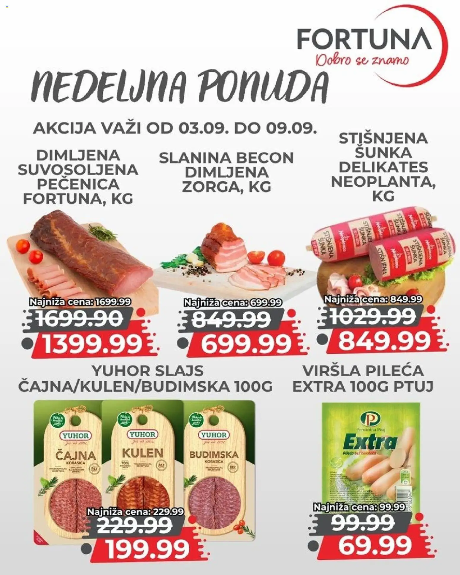 Fortuna Market katalog - važi od 03.09.2026 | Strana: 4 | Proizvode: Dimljena šunka, Kulen, Šunka, Slanina